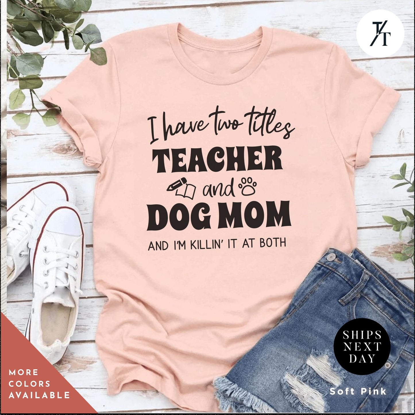 Dog Mom Teacher Tee Best Seller for Back To School