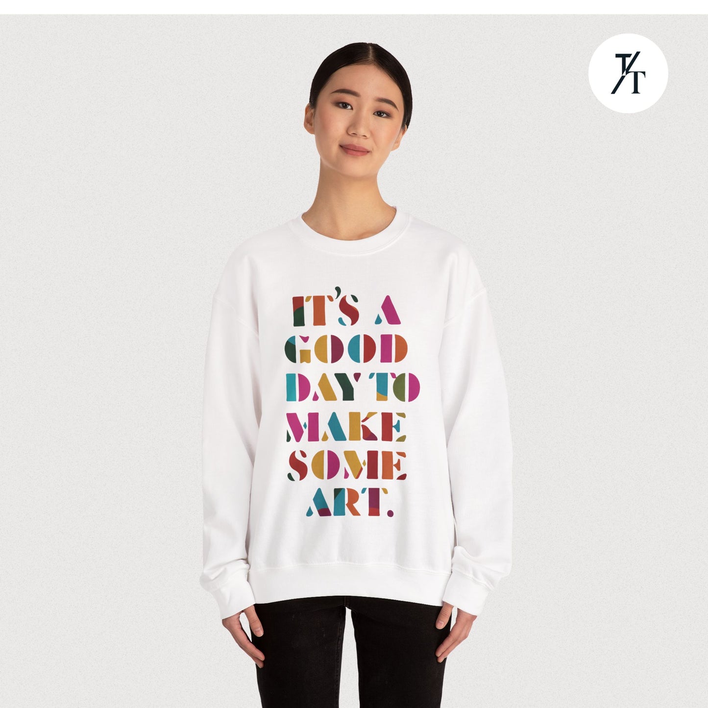 Art Teacher Sweatshirt - Rainbow Tapestry - "It's a good day to make some art"