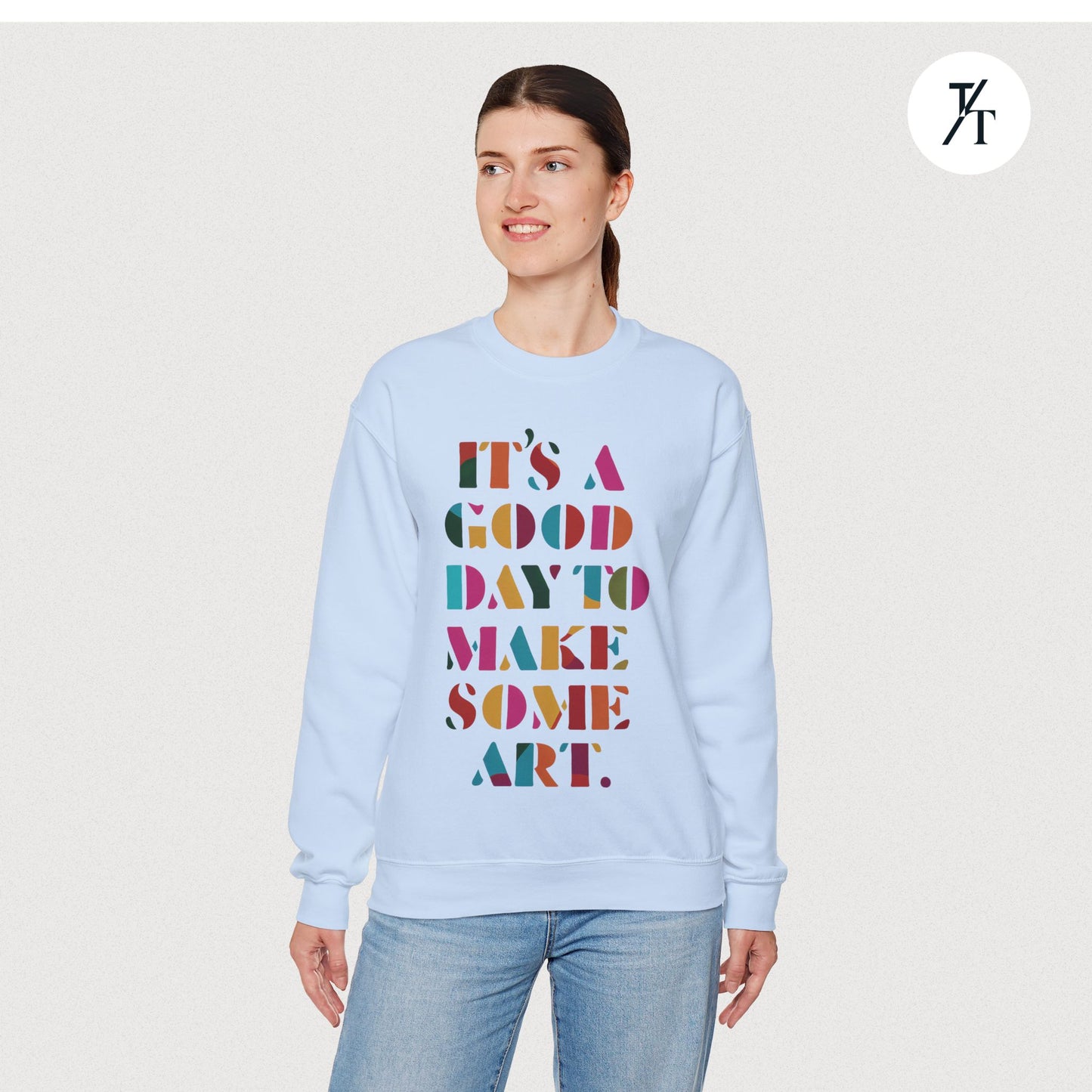 Art Teacher Sweatshirt - Rainbow Tapestry - "It's a good day to make some art"