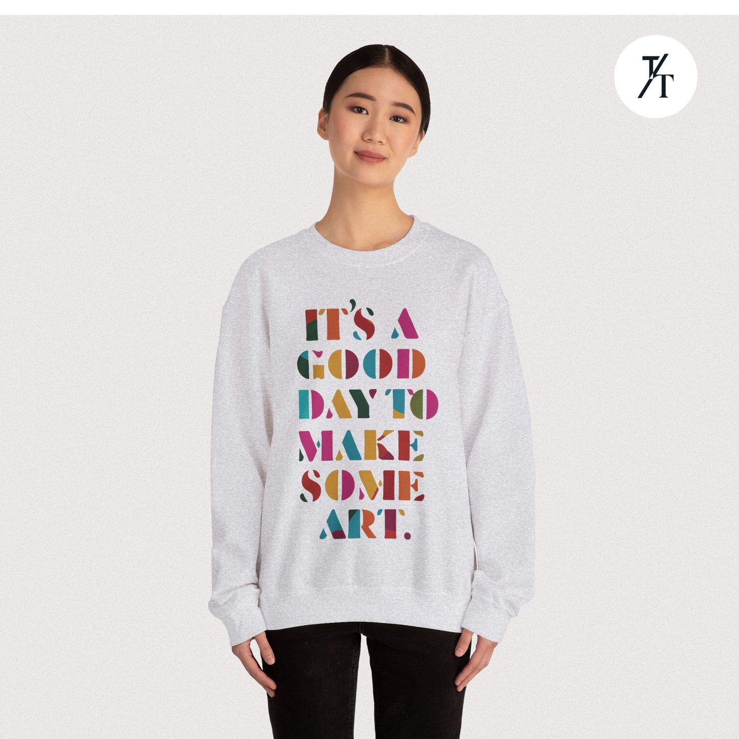 Art Teacher Sweatshirt - Rainbow Tapestry - "It's a good day to make some art"
