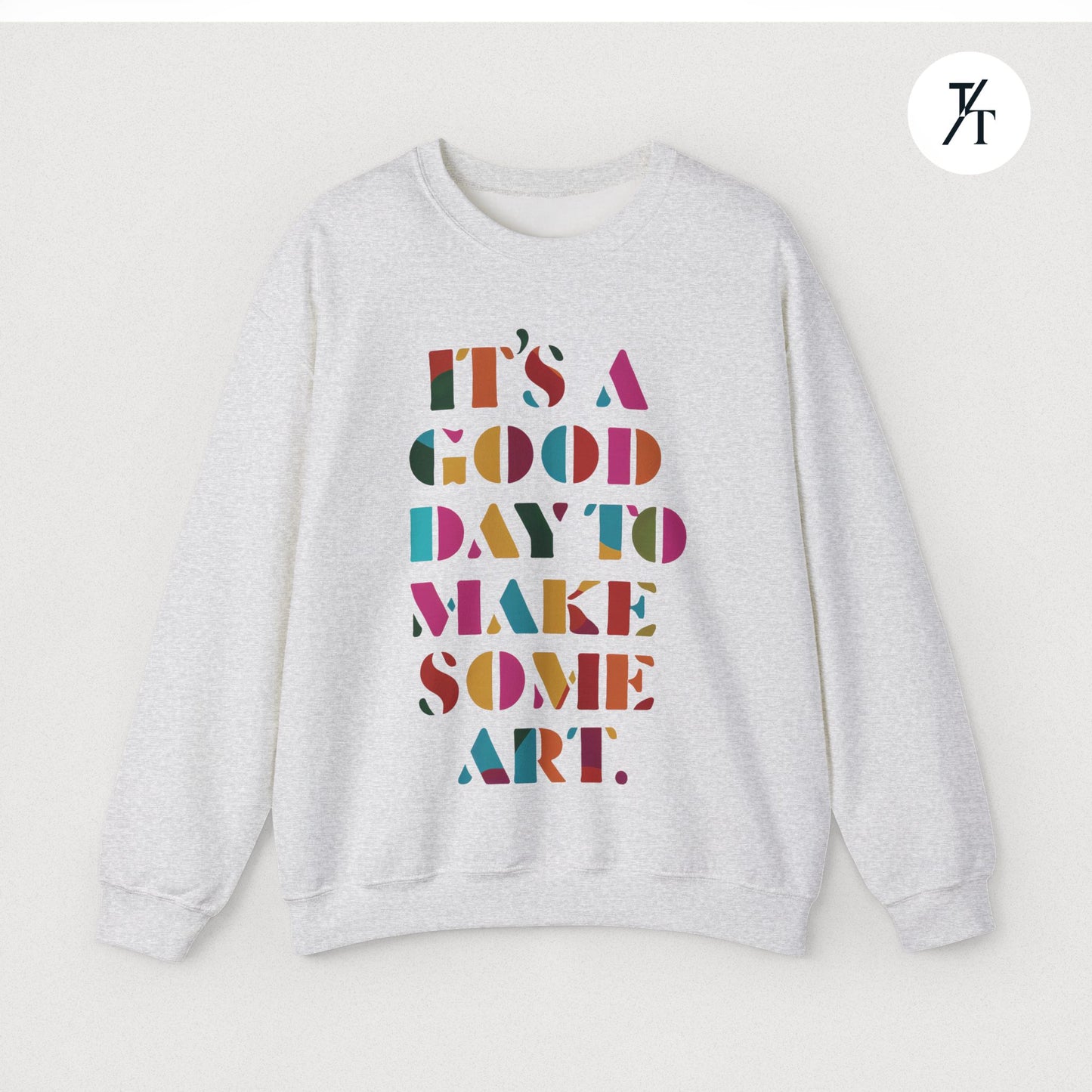 Art Teacher Sweatshirt - Rainbow Tapestry - "It's a good day to make some art"
