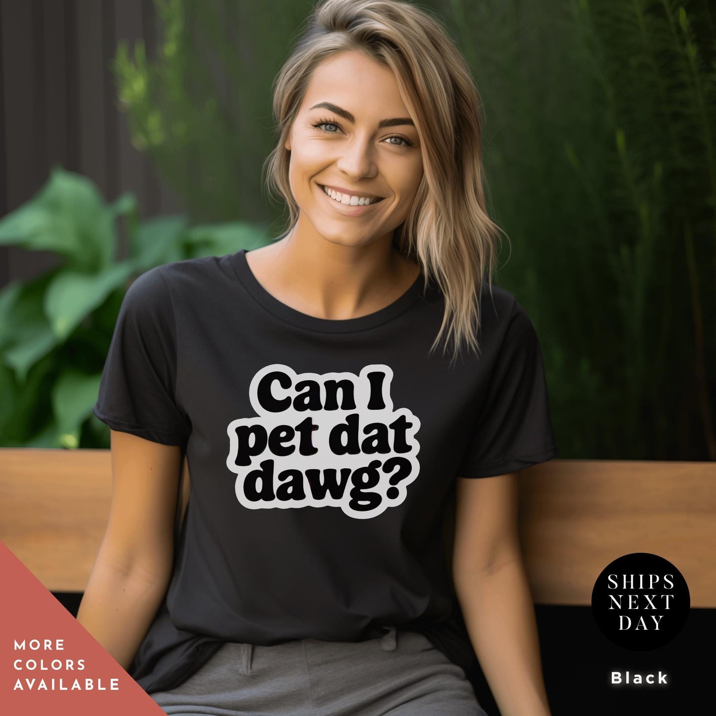 Can I Pet That Dawg Shirt Funny Dog Lover Gift For Her