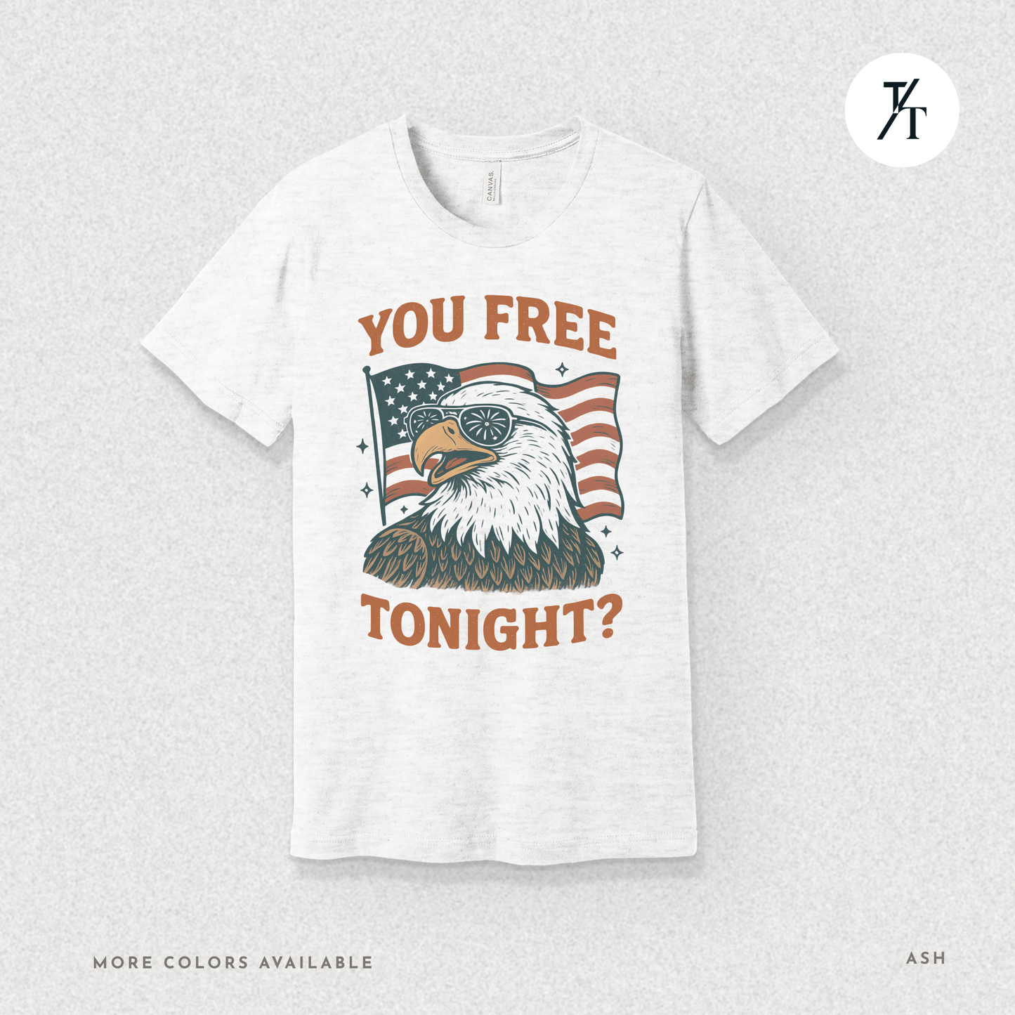 Funny Patriotic Eagle 'You Free Tonight?' 4th of July Independence Day Graphic Tee