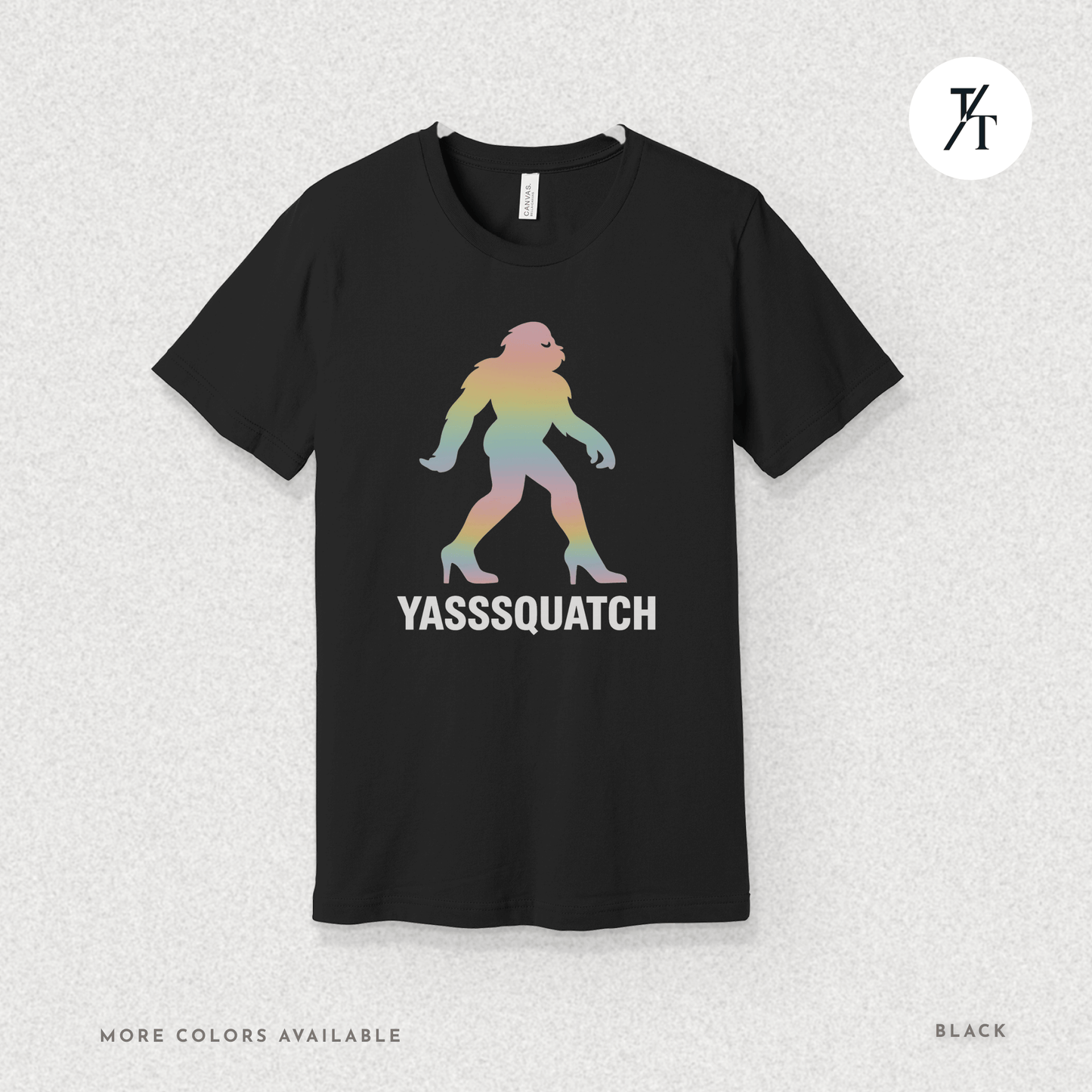 Yasssquatch: Pride Bigfoot Silhouette, Rainbow LGBTQ+ Cryptid Art- Graphic T-shirt