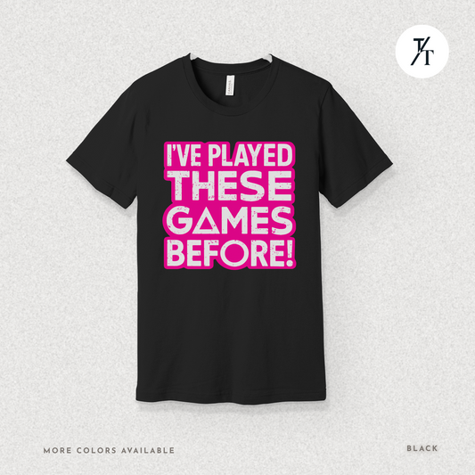 I've played these games before! Funny games of Squid shirt
