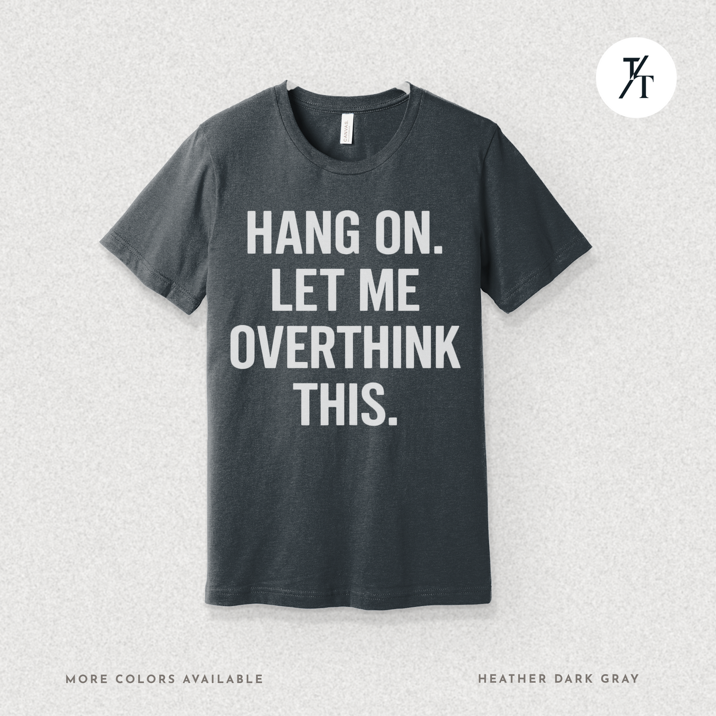 "Hang On, Let Me Overthink This" Overthink Club Tee – Funny Introvert Mental Health Shirt