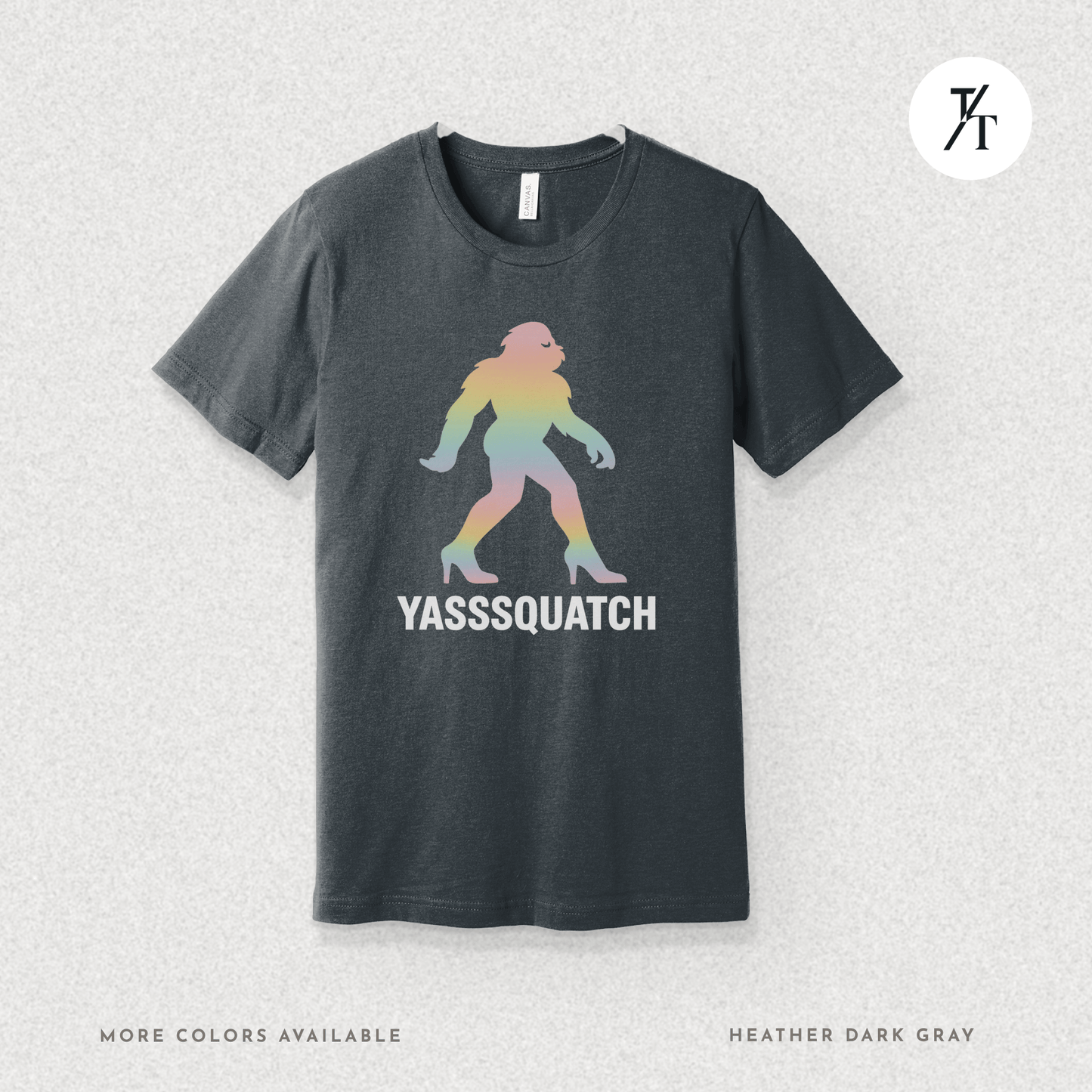 Yasssquatch: Pride Bigfoot Silhouette, Rainbow LGBTQ+ Cryptid Art- Graphic T-shirt
