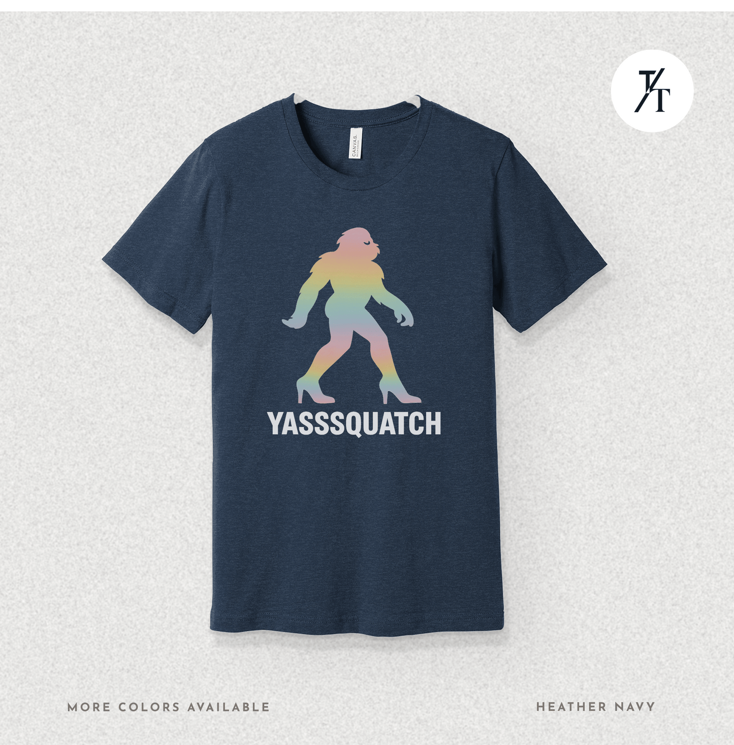 Yasssquatch: Pride Bigfoot Silhouette, Rainbow LGBTQ+ Cryptid Art- Graphic T-shirt