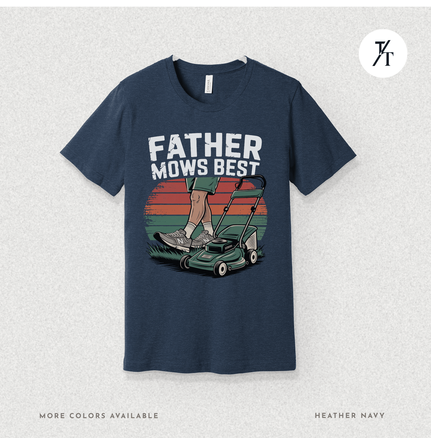 'Father Mows Best' Funny Father's Day Dad's Graphic Tee