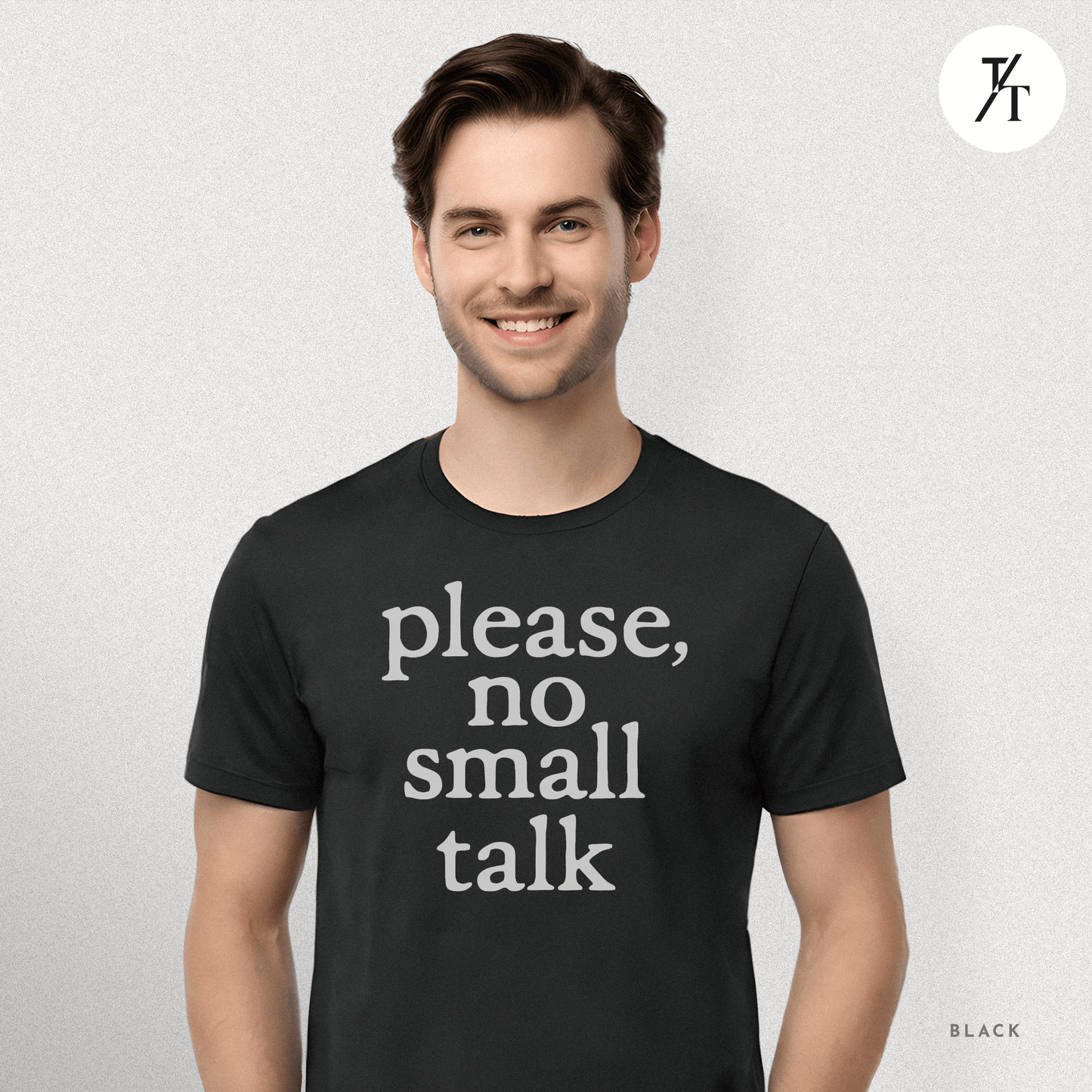 Please, No Small Talk Graphic Tee π
