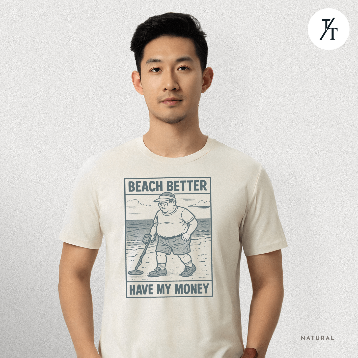 Beach Better Have My Money Shirt – Funny Metal Detector Tee