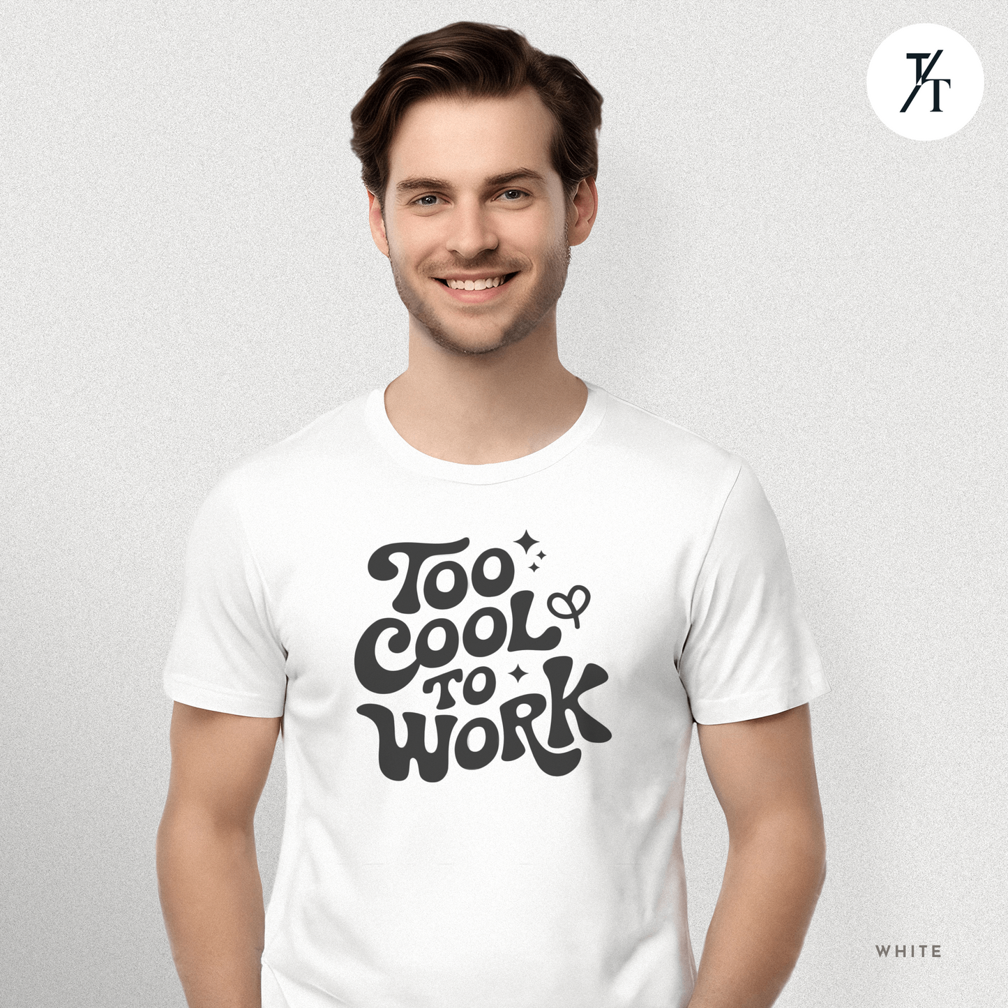Too Cool To Work T-Shirt – Retro Lazy Day Graphic Tee