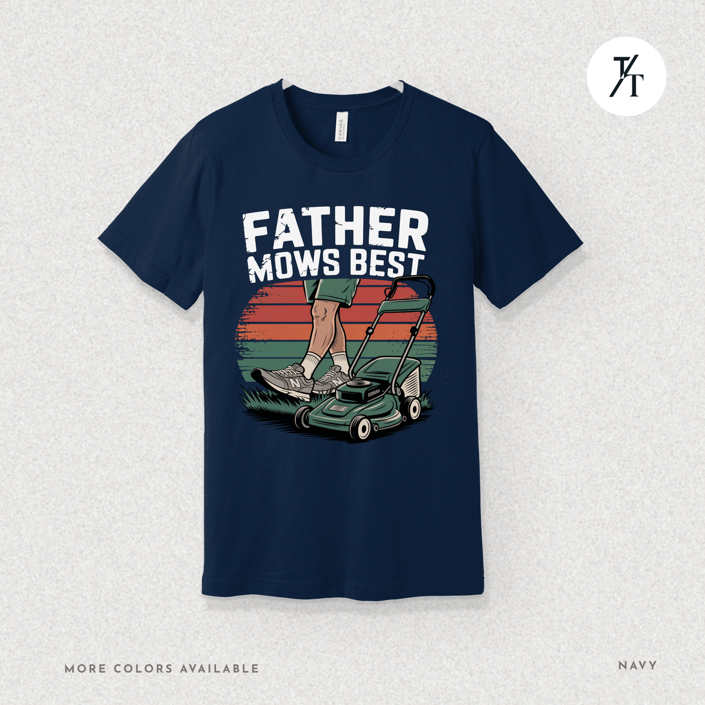'Father Mows Best' Funny Father's Day Dad's Graphic Tee