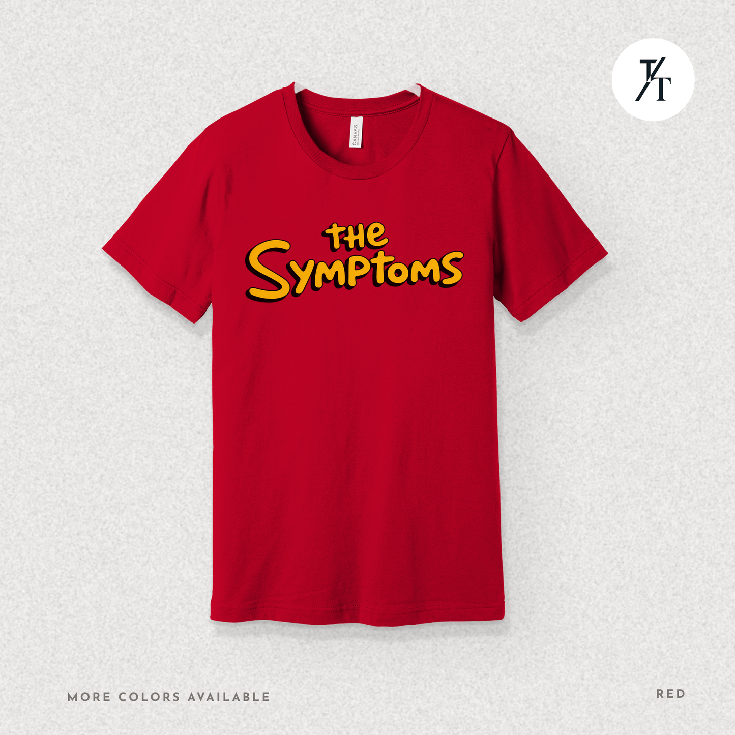 "The Symptoms" Tee – Parody Pop Culture Funny Mental Health Graphic T-Shirt