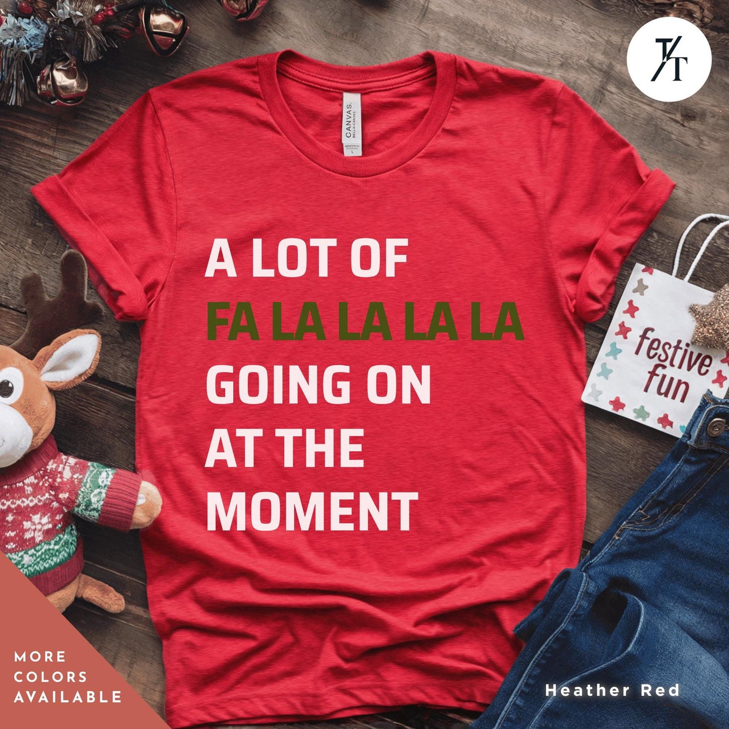Swiftie Christmas shirt A Lot of fa la la la Going on at the Moment Taylor Swift Xmas Merry Christmas Womens Xmas Tee A Lot Going On tshirt - Trendy/Timeless Studio