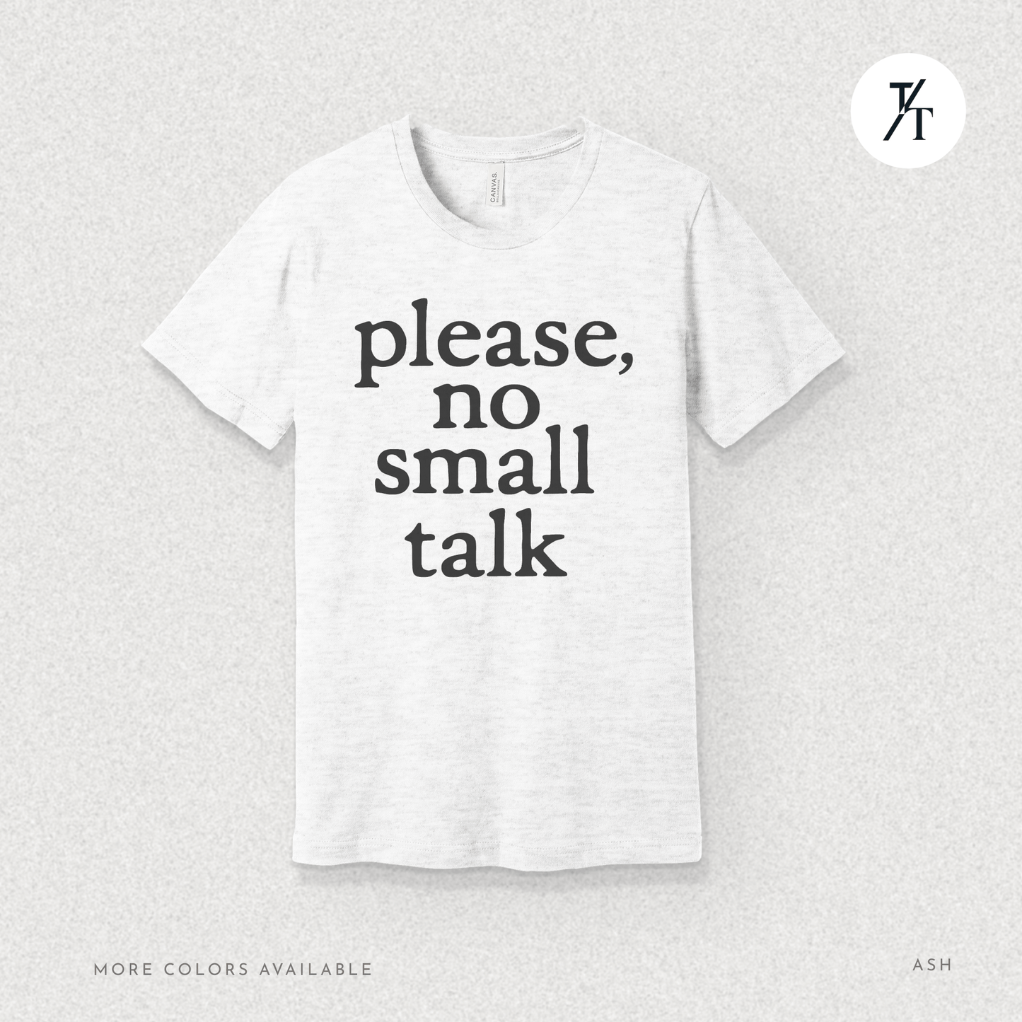 Please, No Small Talk Graphic Tee π