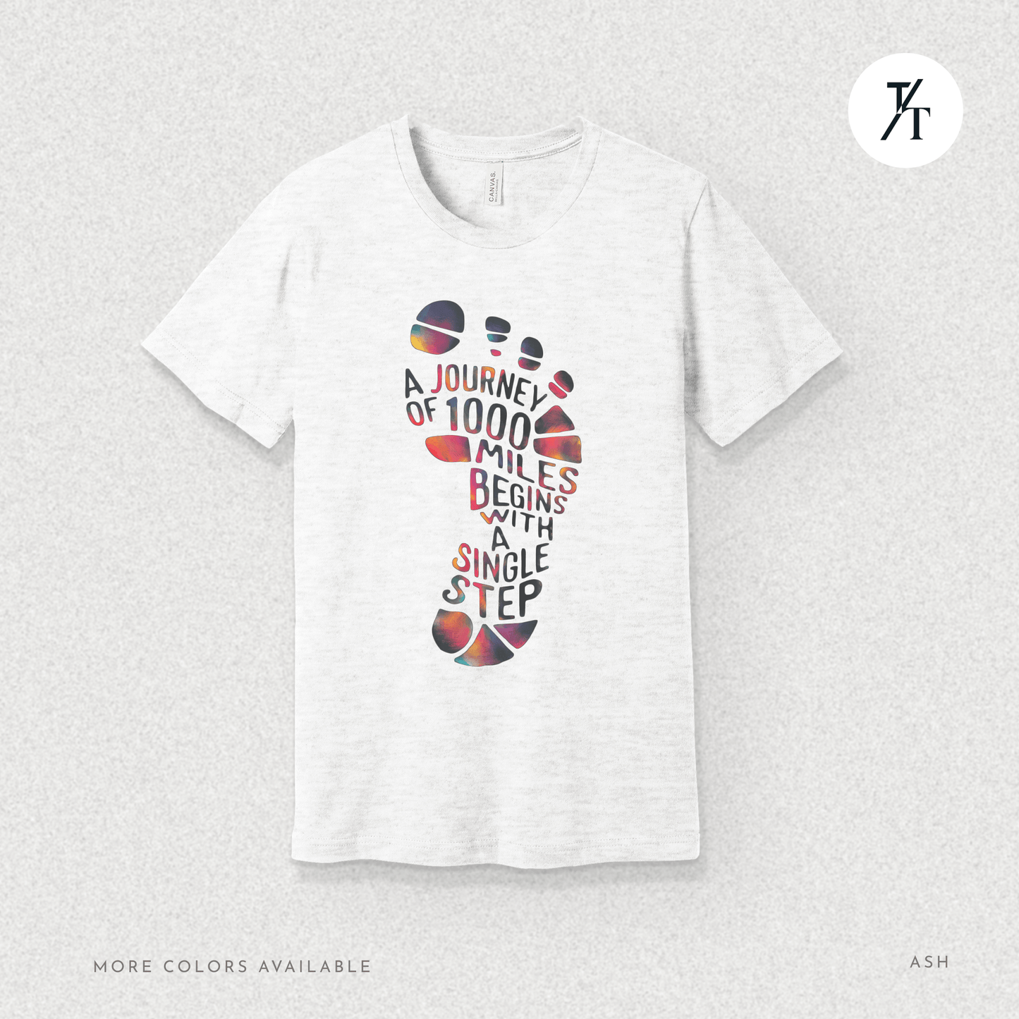 "A Journey of 1000 Miles Begins With a Single Step" Inspirational Graphic T-shirt