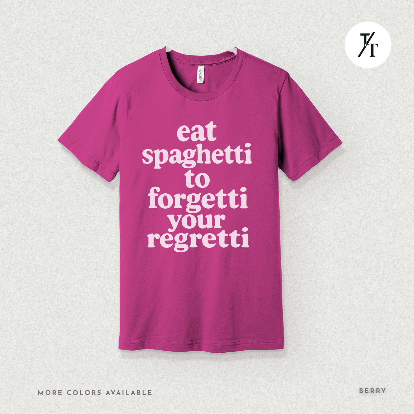 Eat Spaghetti Forgetti Tee – Funny Comfort Food Quote Shirt