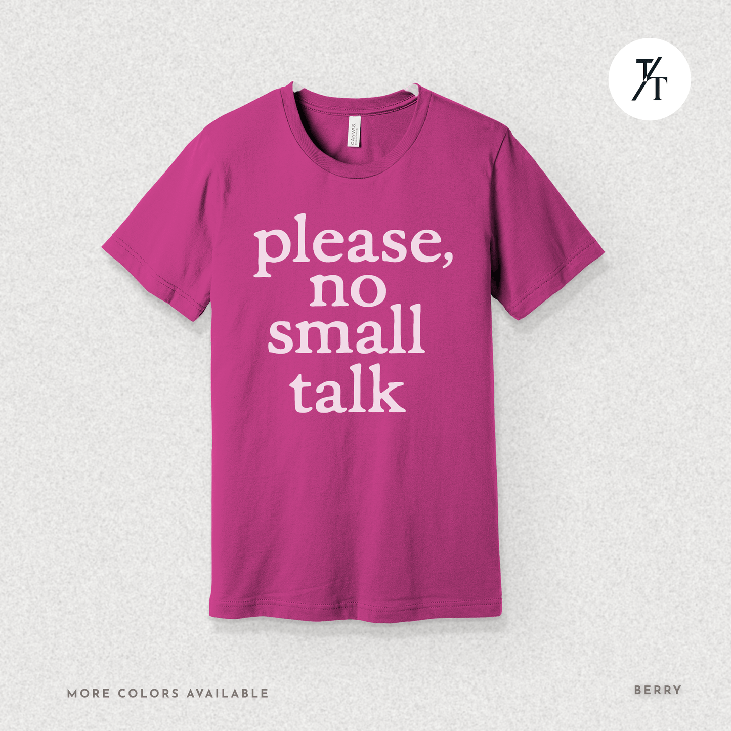 Please, No Small Talk Graphic Tee π