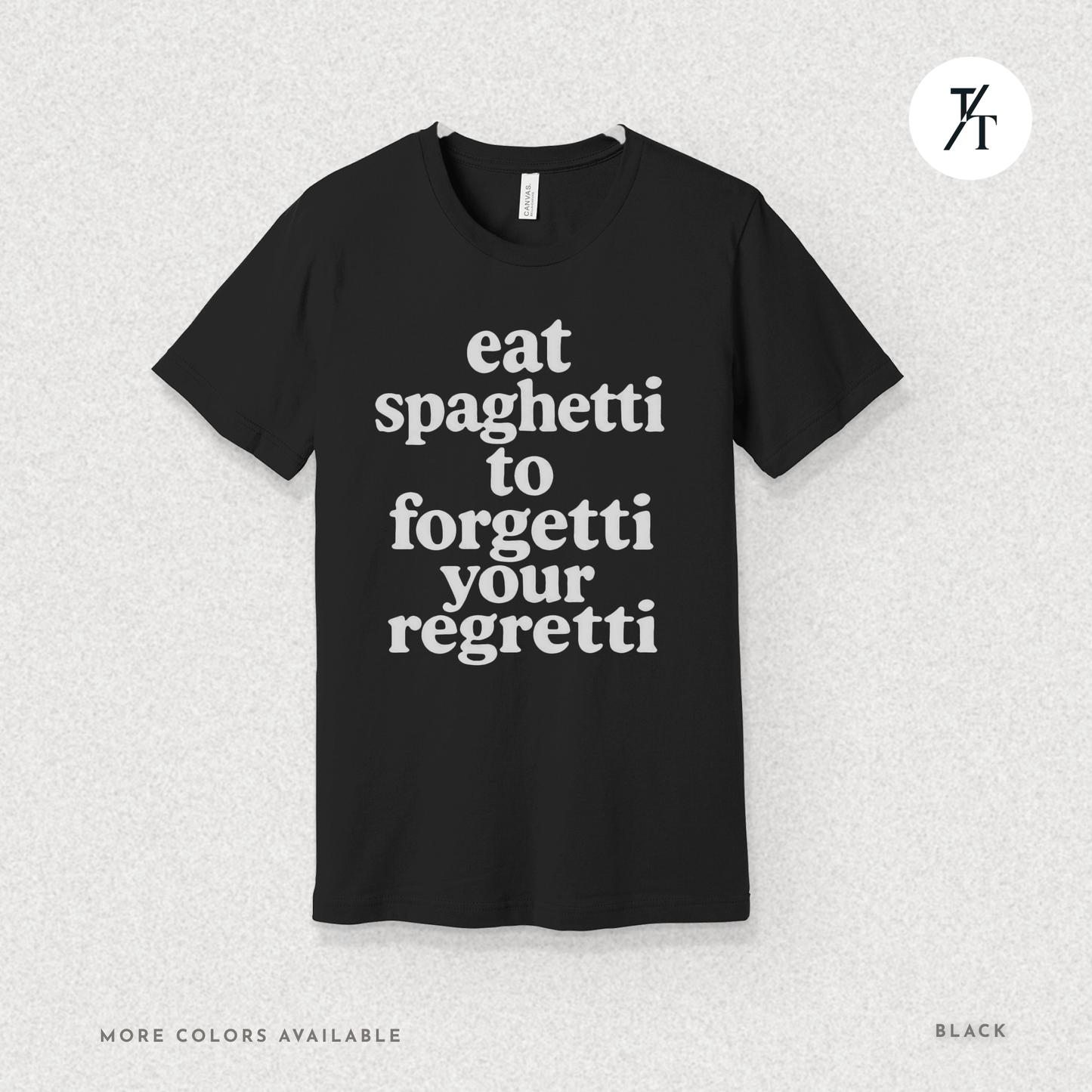 Eat Spaghetti Forgetti Tee – Funny Comfort Food Quote Shirt
