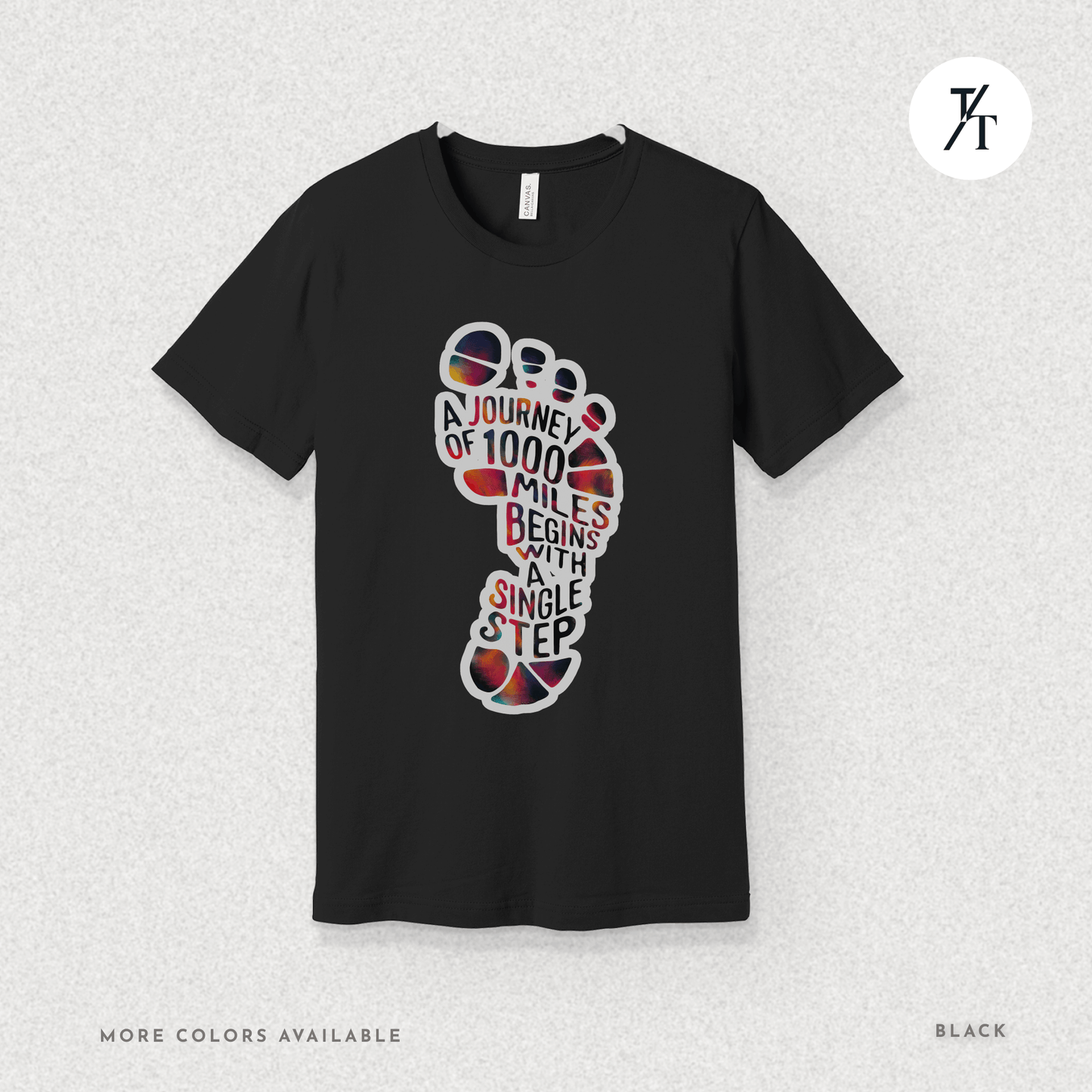 "A Journey of 1000 Miles Begins With a Single Step" Inspirational Graphic T-shirt