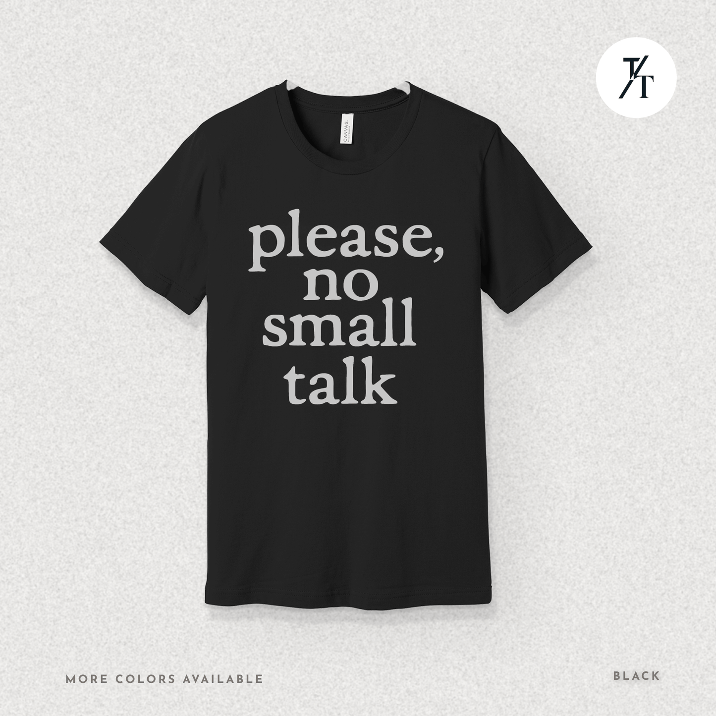 Please, No Small Talk Graphic Tee π
