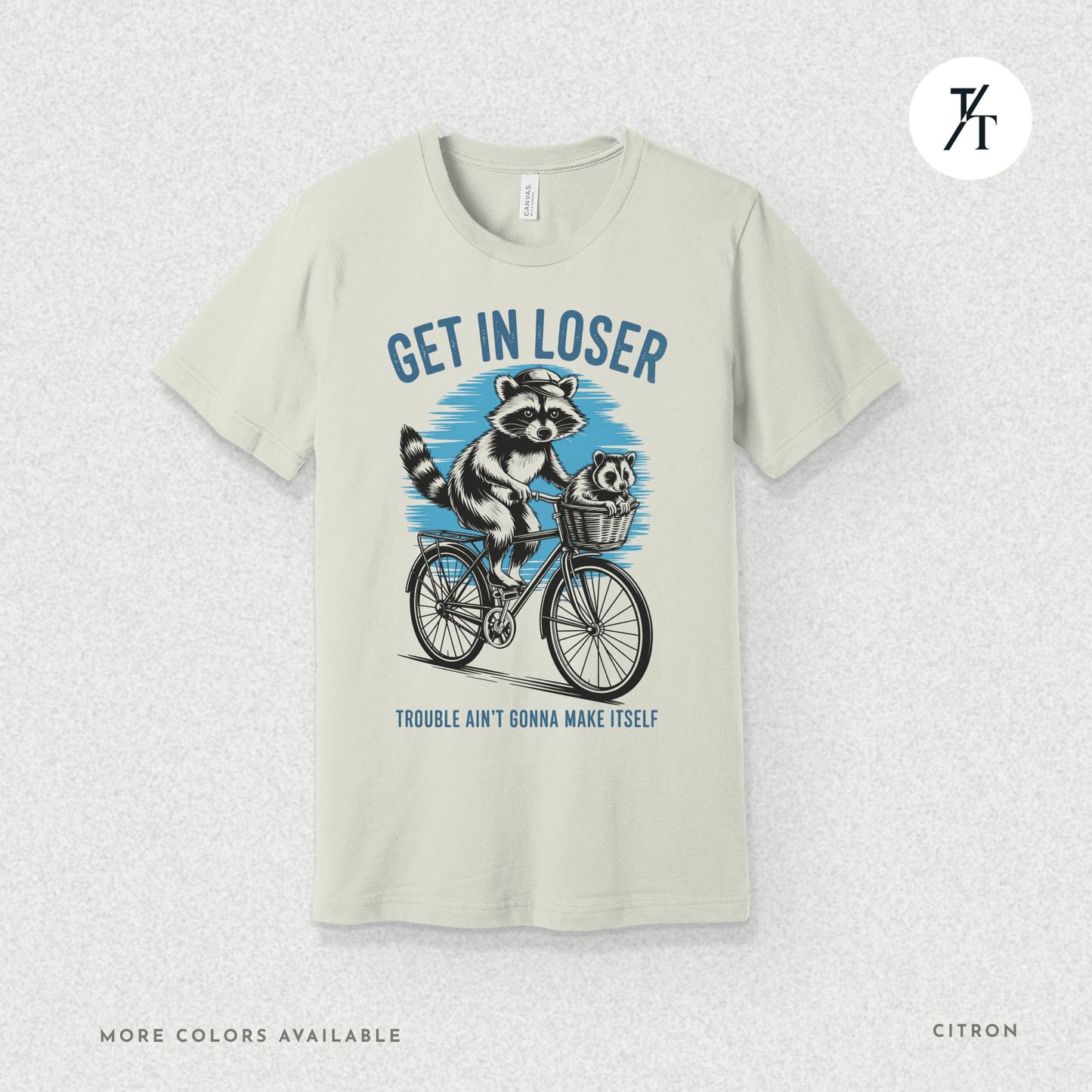 Get In Loser Raccoon T-Shirt – Funny Chaos Animal Tee for Mischief