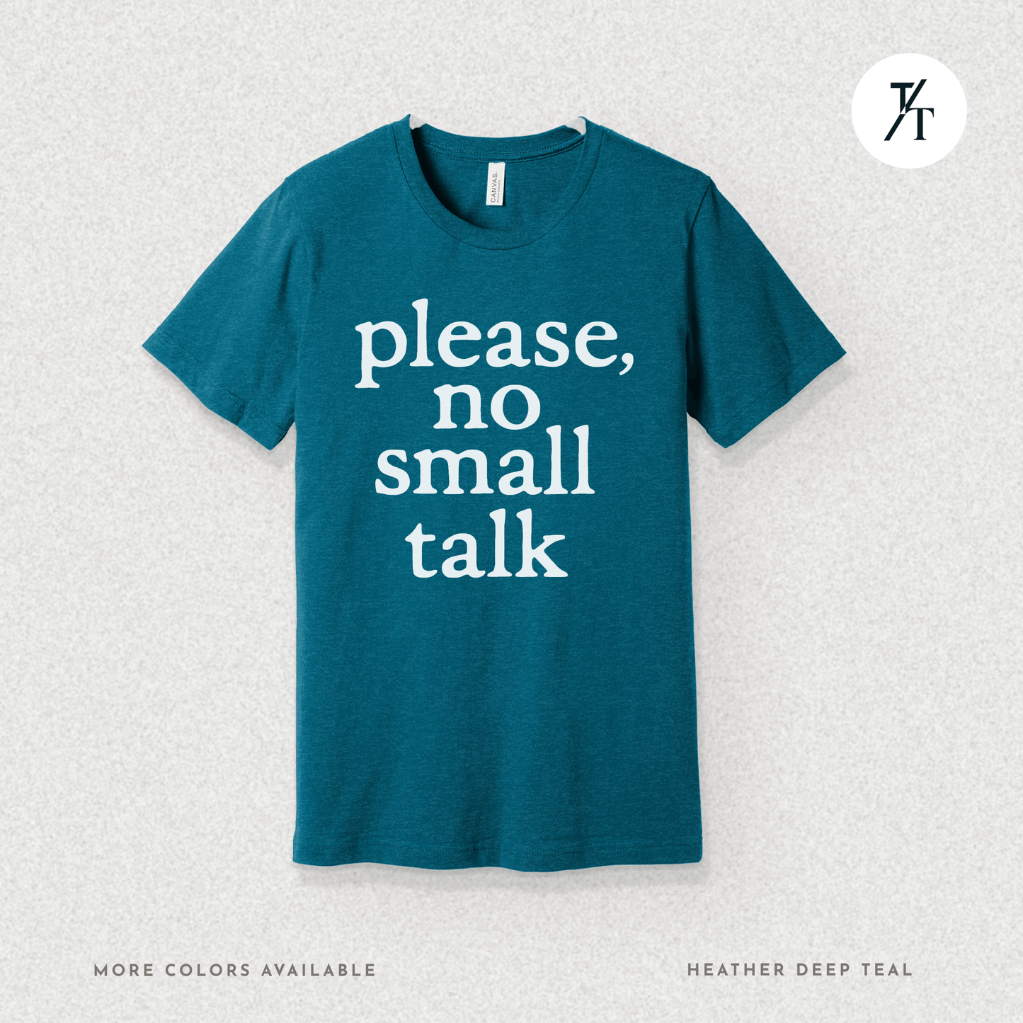 Please, No Small Talk Graphic Tee π