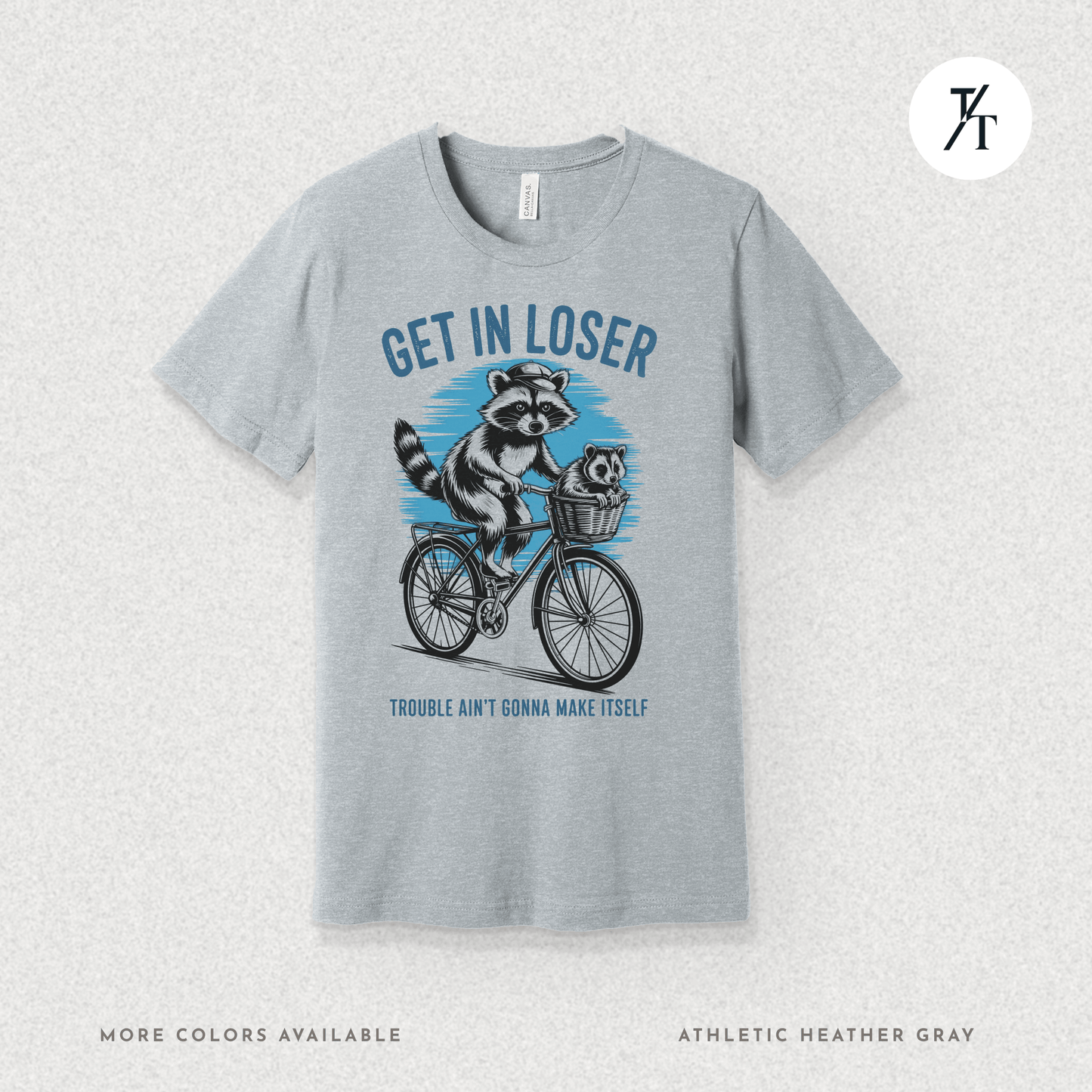 Get In Loser Raccoon T-Shirt – Funny Chaos Animal Tee for Mischief
