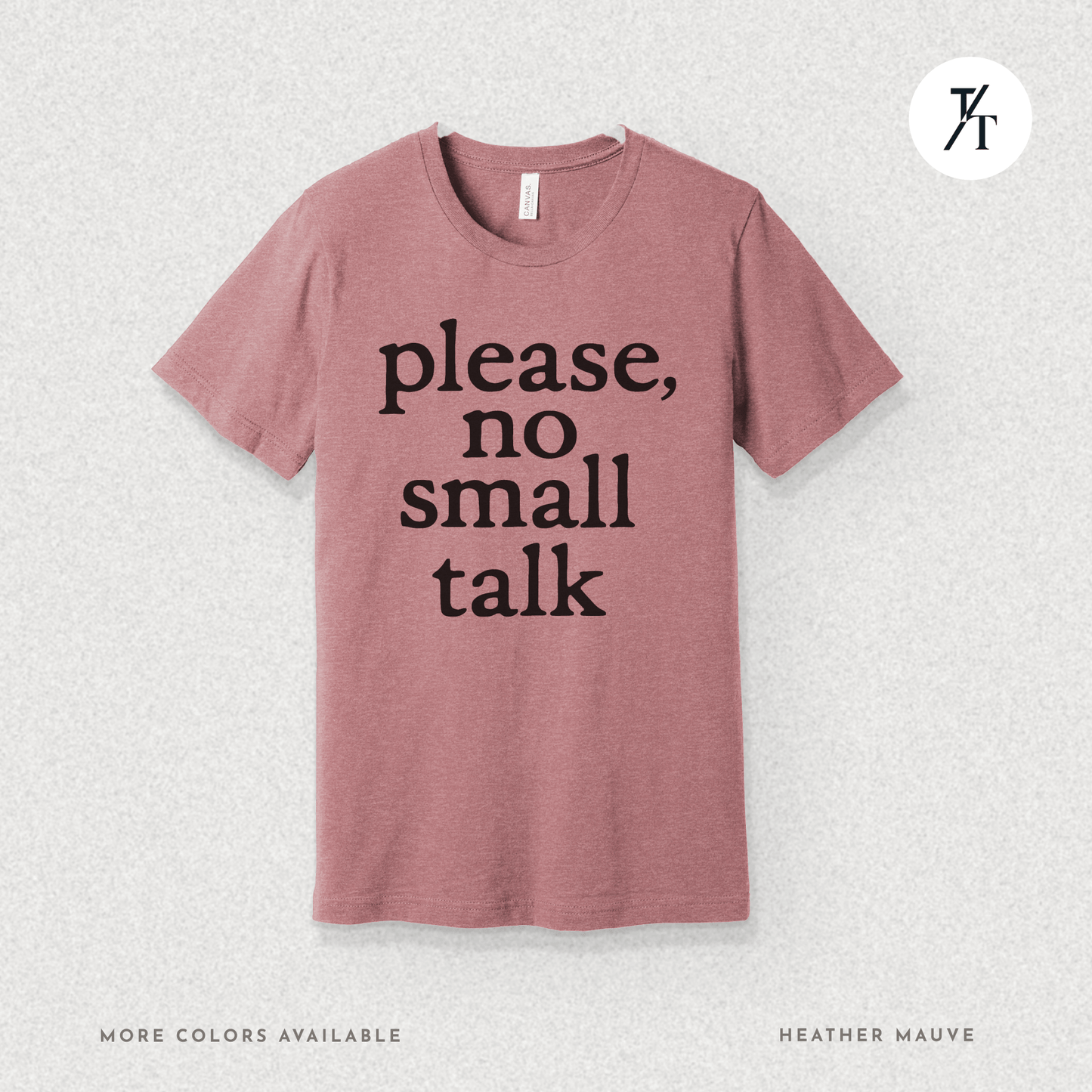 Please, No Small Talk Graphic Tee π