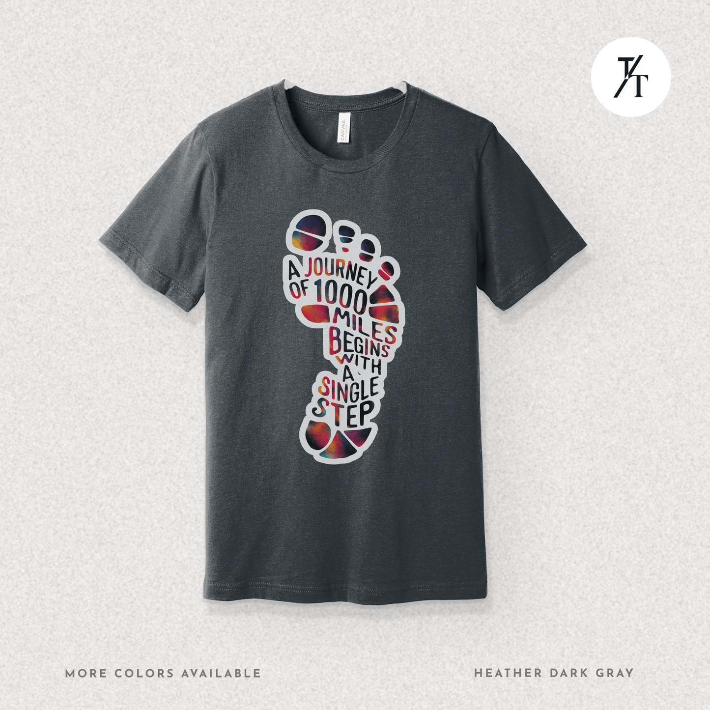 "A Journey of 1000 Miles Begins With a Single Step" Inspirational Graphic T-shirt