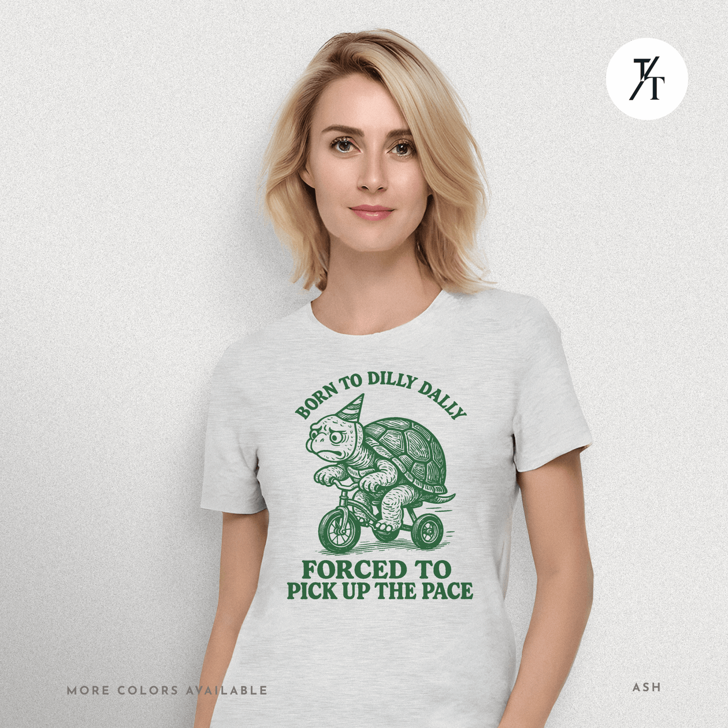 Turtle 'Born to Dilly Dally' - Funny Graphic Tee