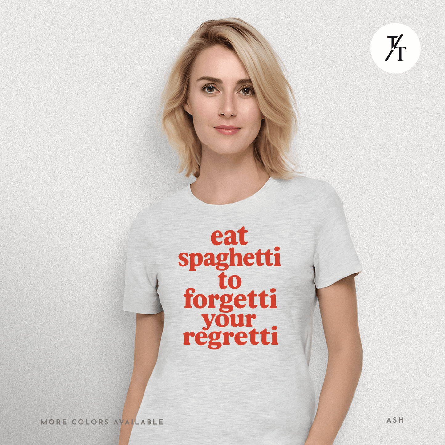 Eat Spaghetti Forgetti Tee – Funny Comfort Food Quote Shirt