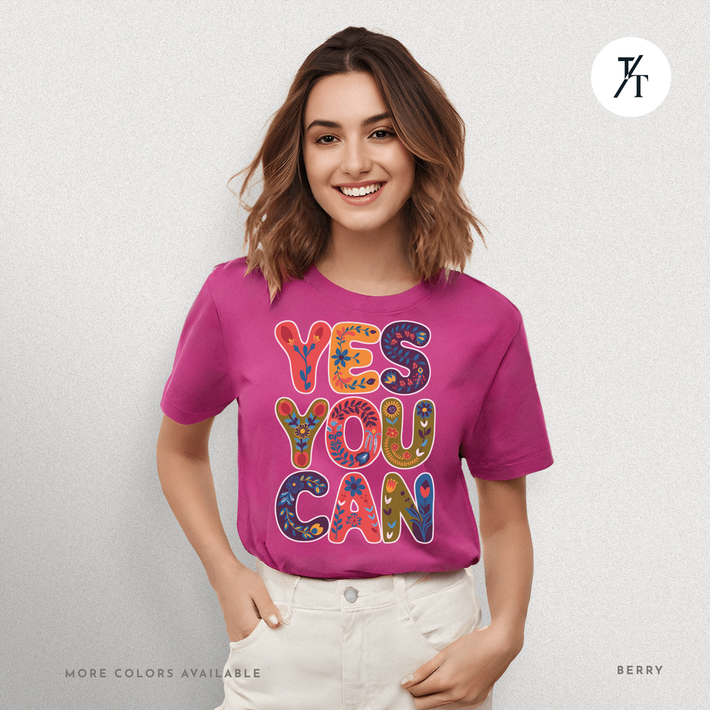 Yes You Can Tee – Motivational Floral Typography Shirt
