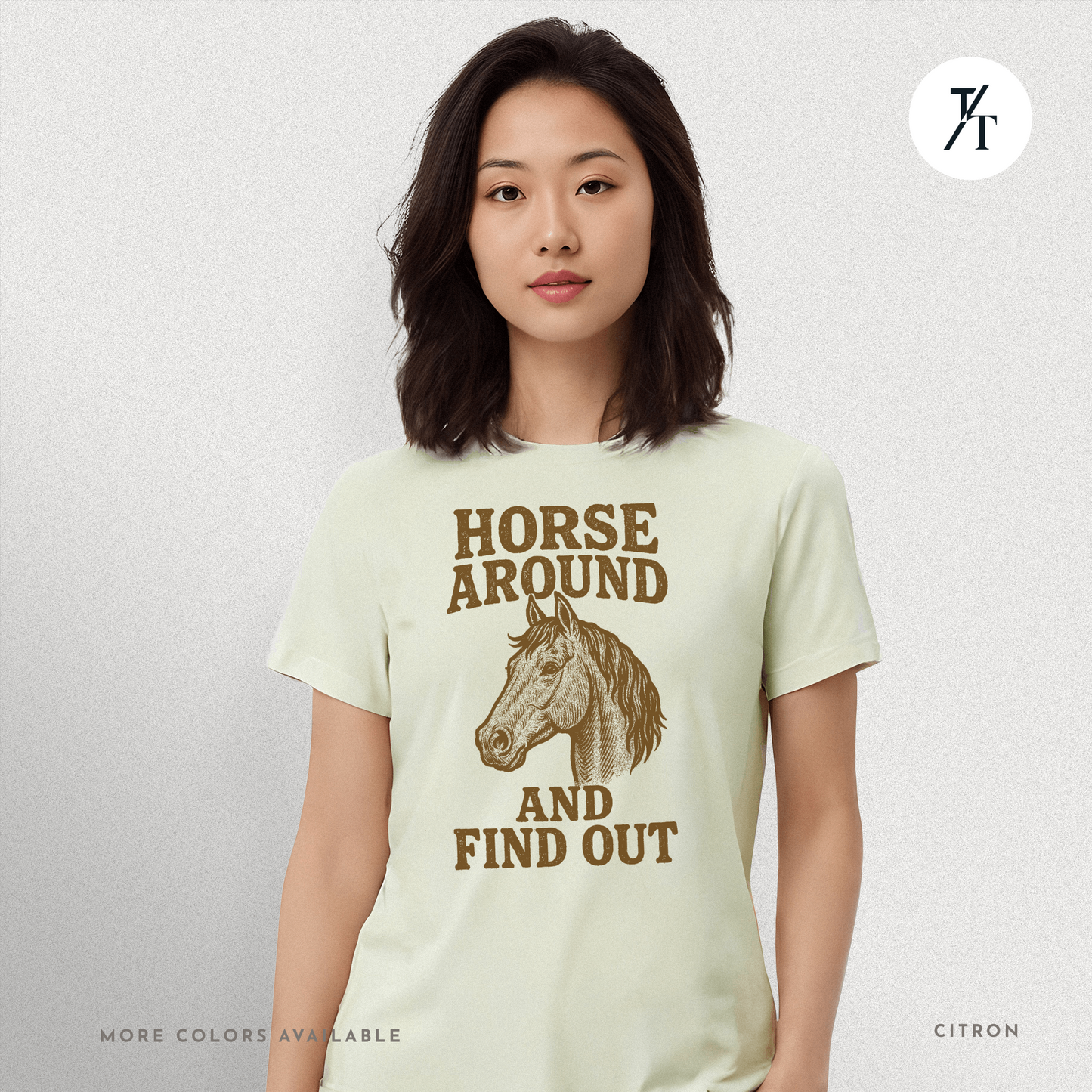 Snarky Horse Around and Find Out: Rustic Equestrian Humor Vintage Graphic T-shirt