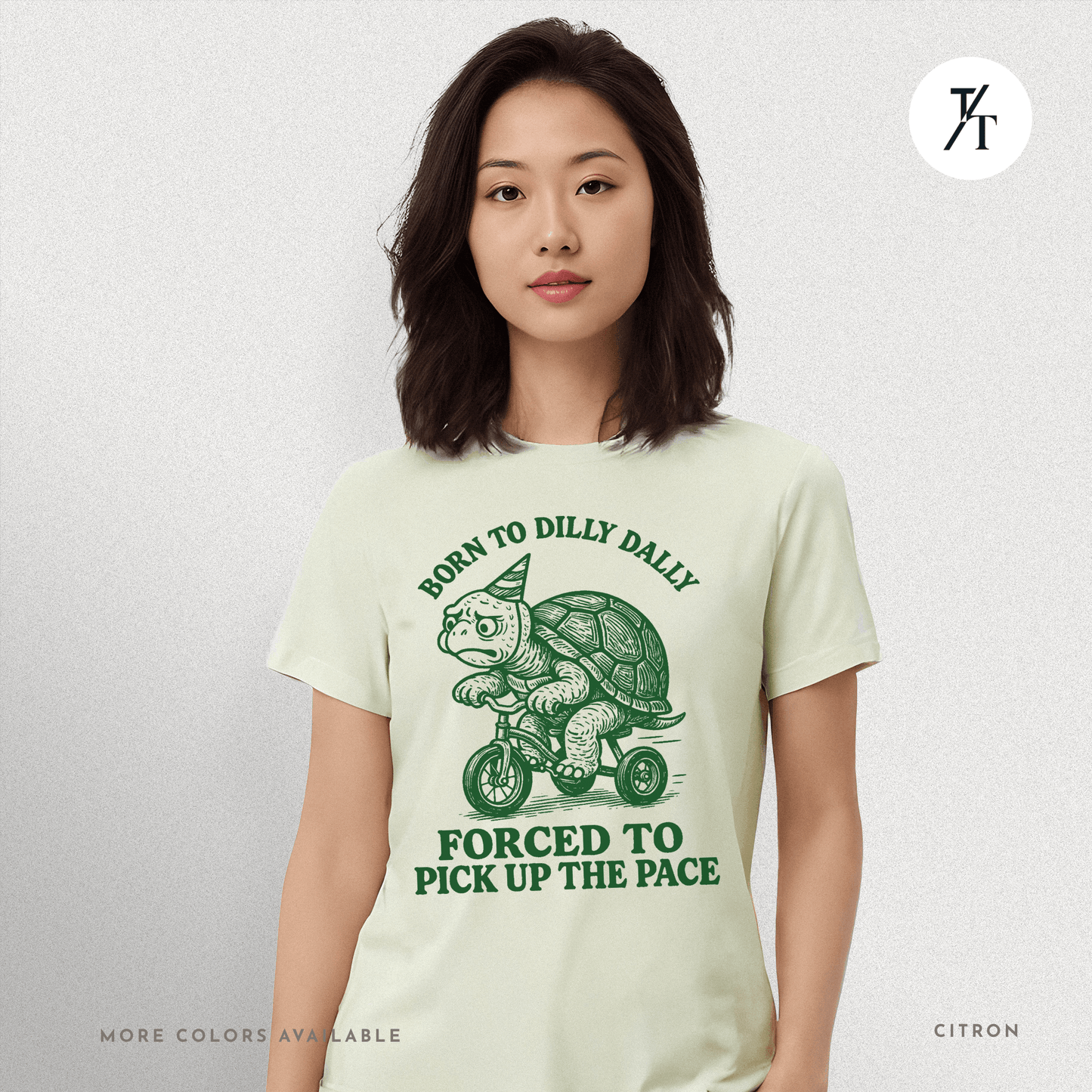 Turtle 'Born to Dilly Dally' - Funny Graphic Tee