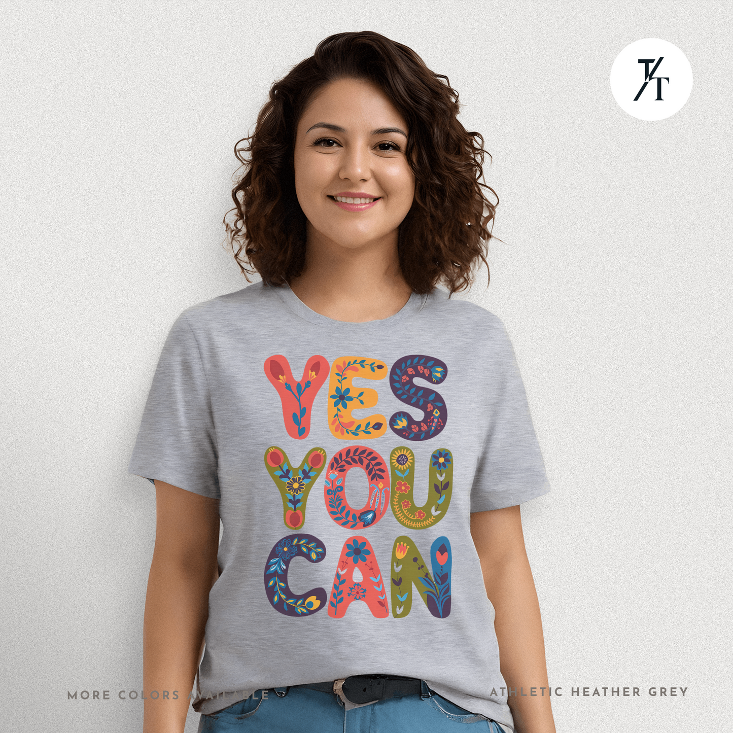 Yes You Can Tee – Motivational Floral Typography Shirt