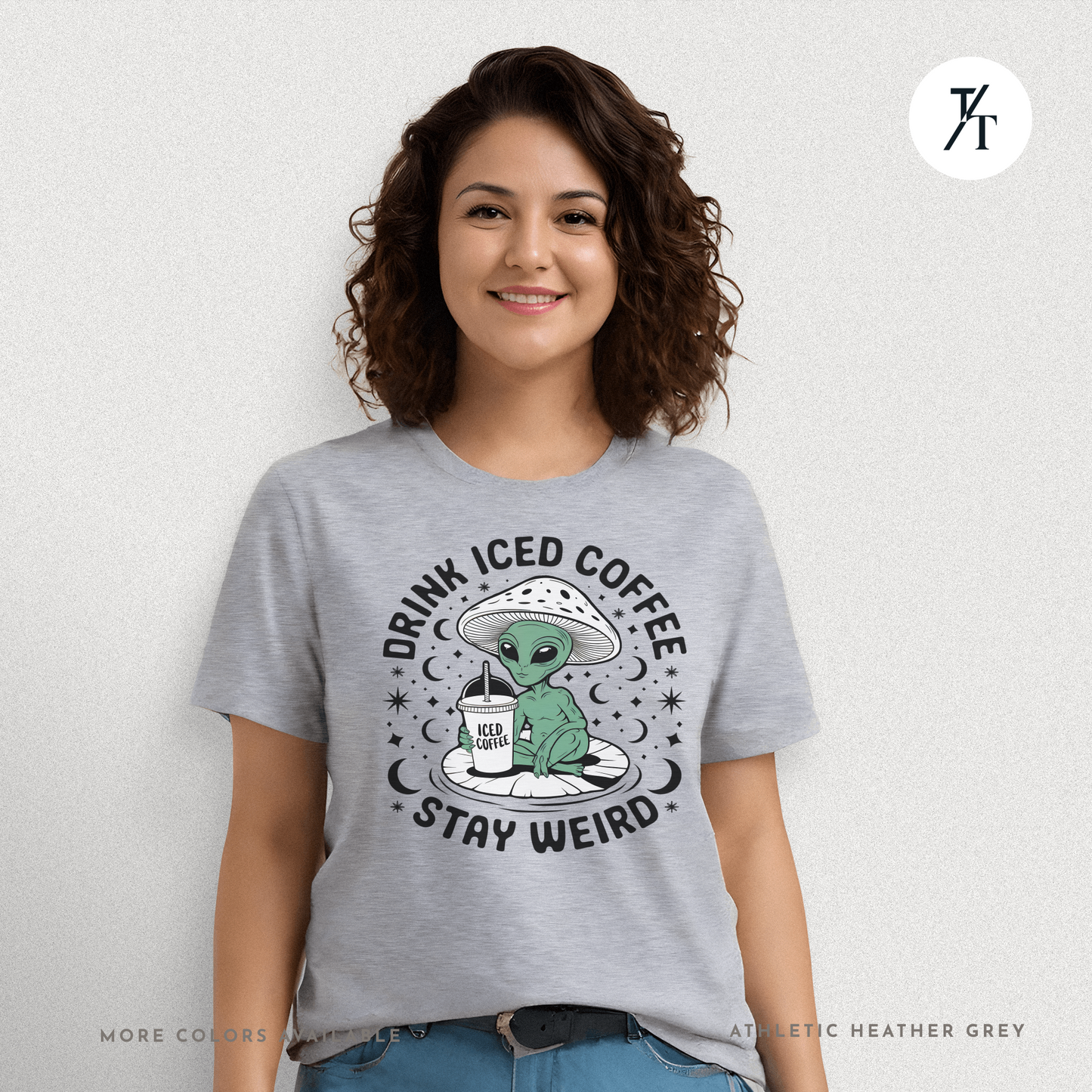 Alien Iced Coffee Shirt | Stay Weird Cosmic Tee