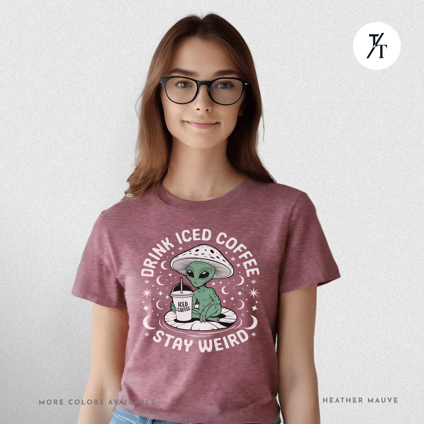 Alien Iced Coffee Shirt | Stay Weird Cosmic Tee