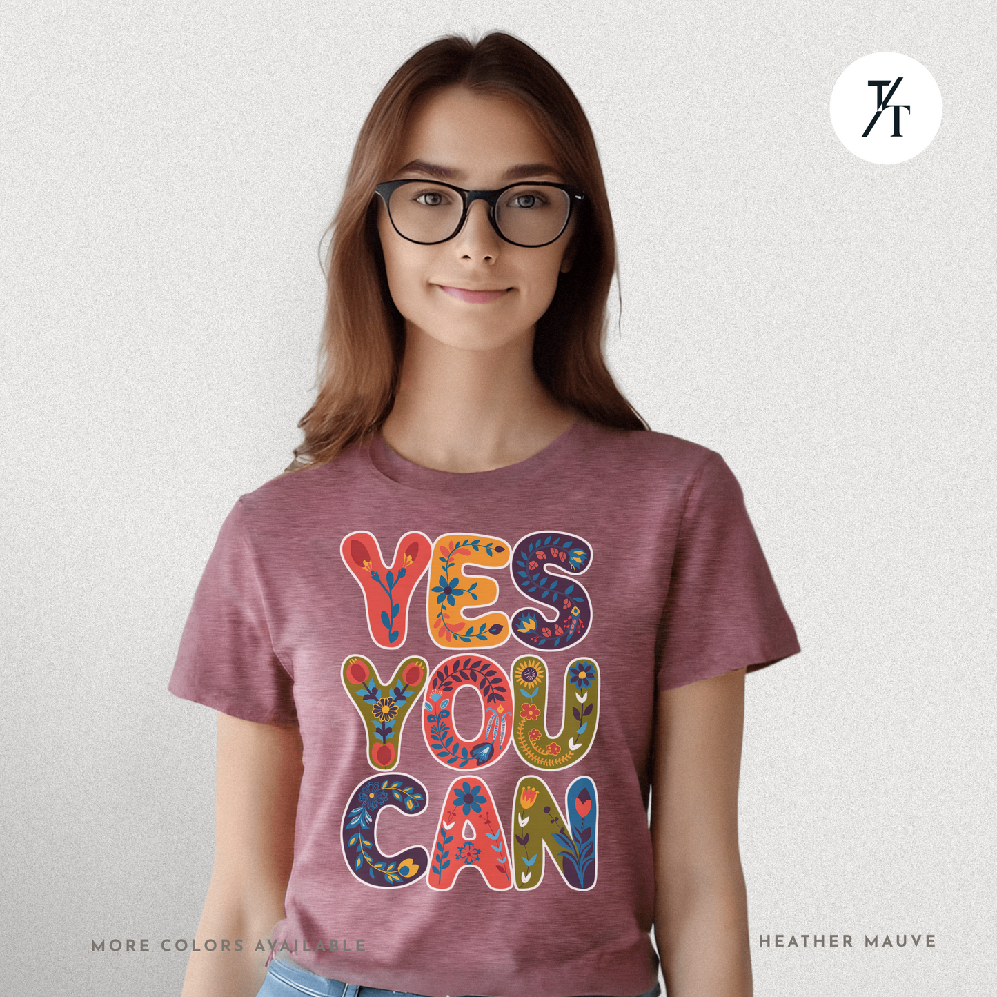 Yes You Can Tee – Motivational Floral Typography Shirt