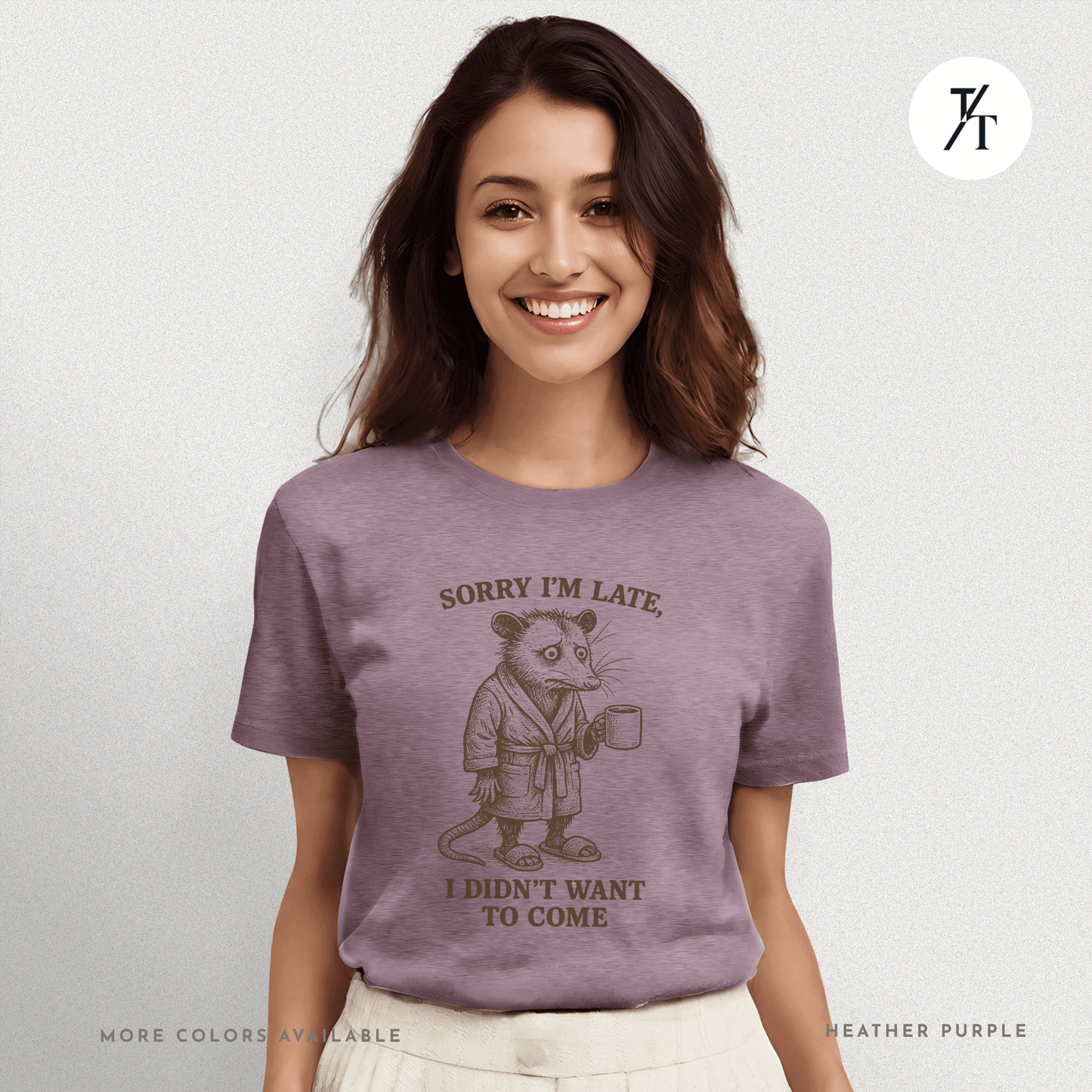 'Sorry I’m Late..." Possum Introvert Funny Graphic T-Shirt