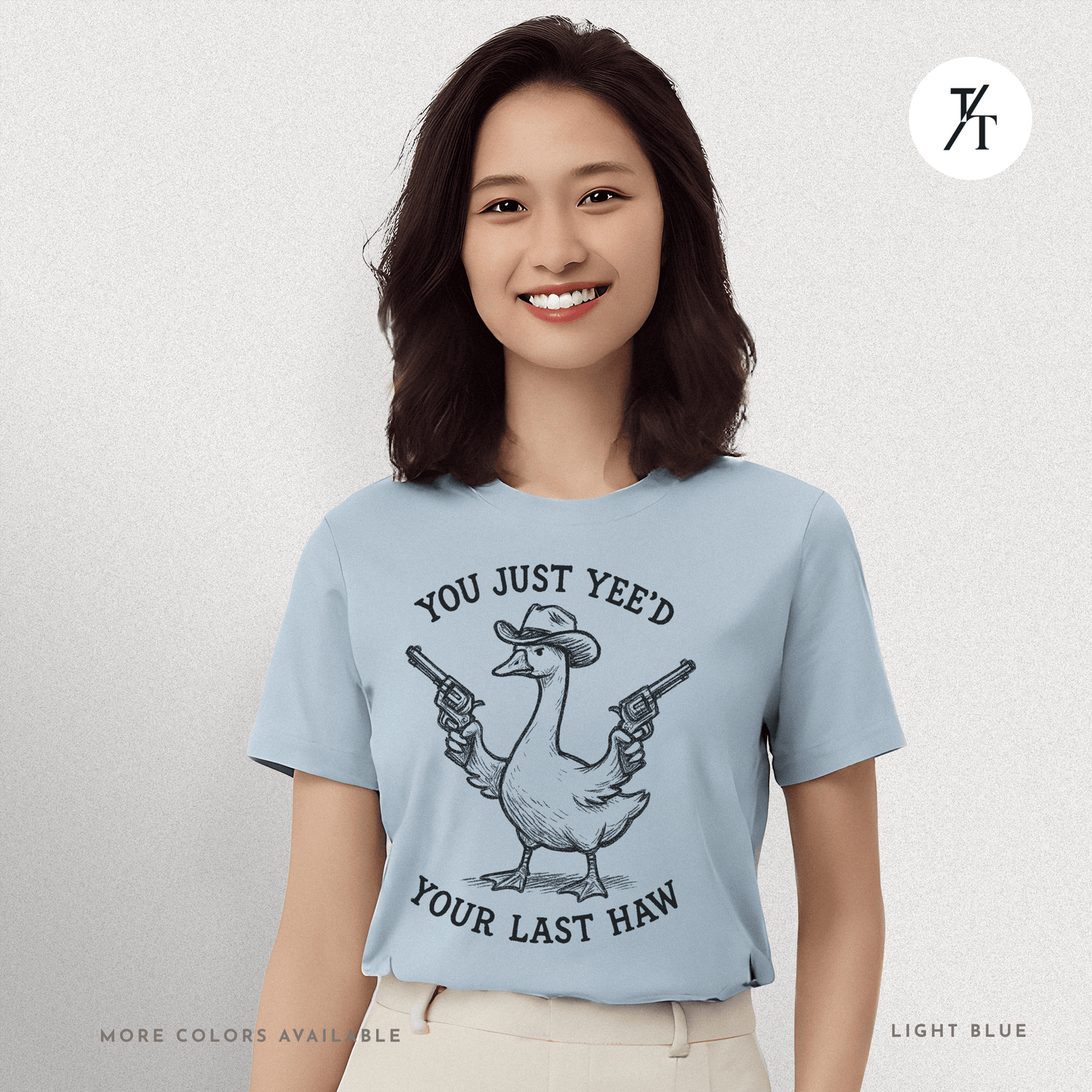 Sarcastic Cowboy Duck You Just Yee’d Your Last Haw Tee