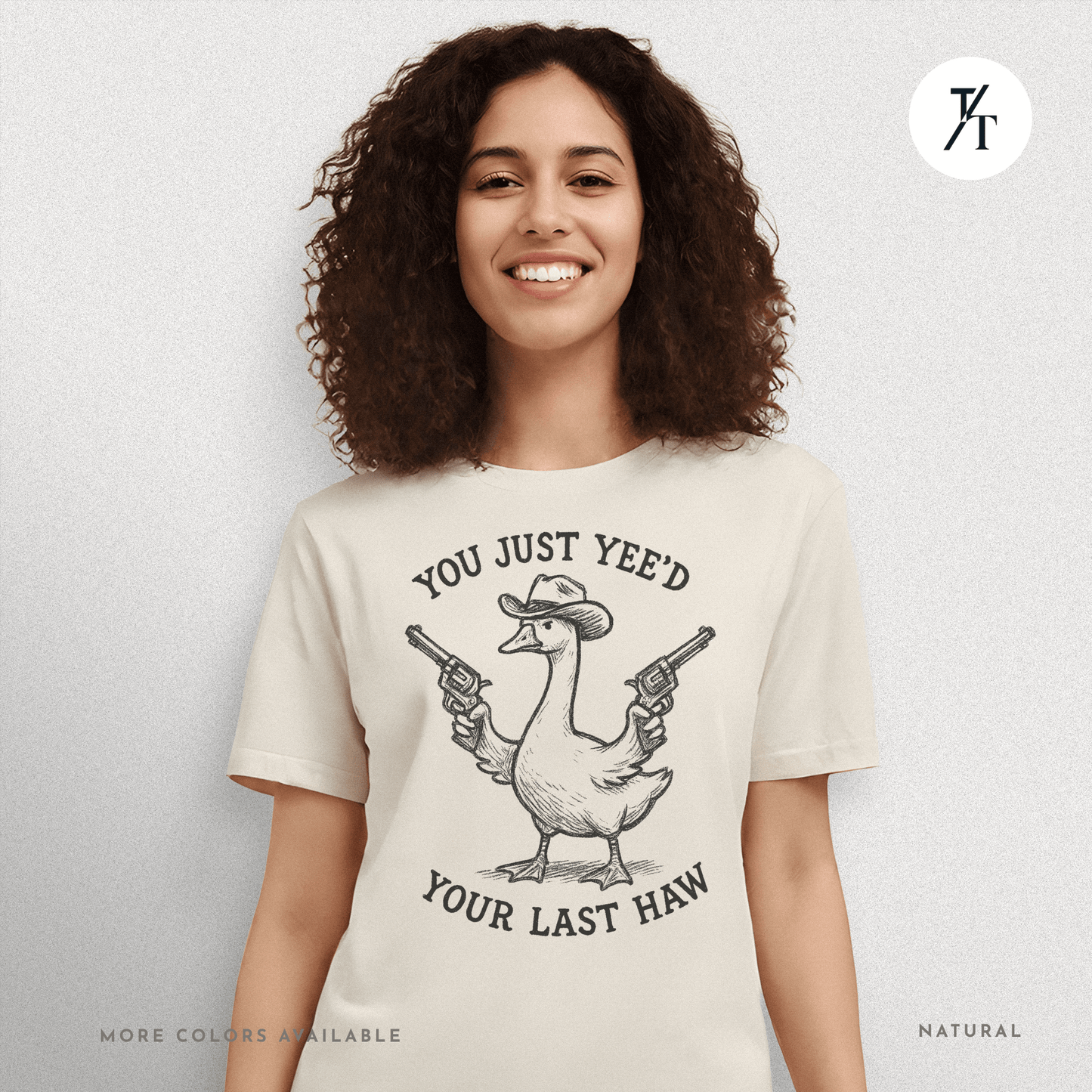 Sarcastic Cowboy Duck You Just Yee’d Your Last Haw Tee