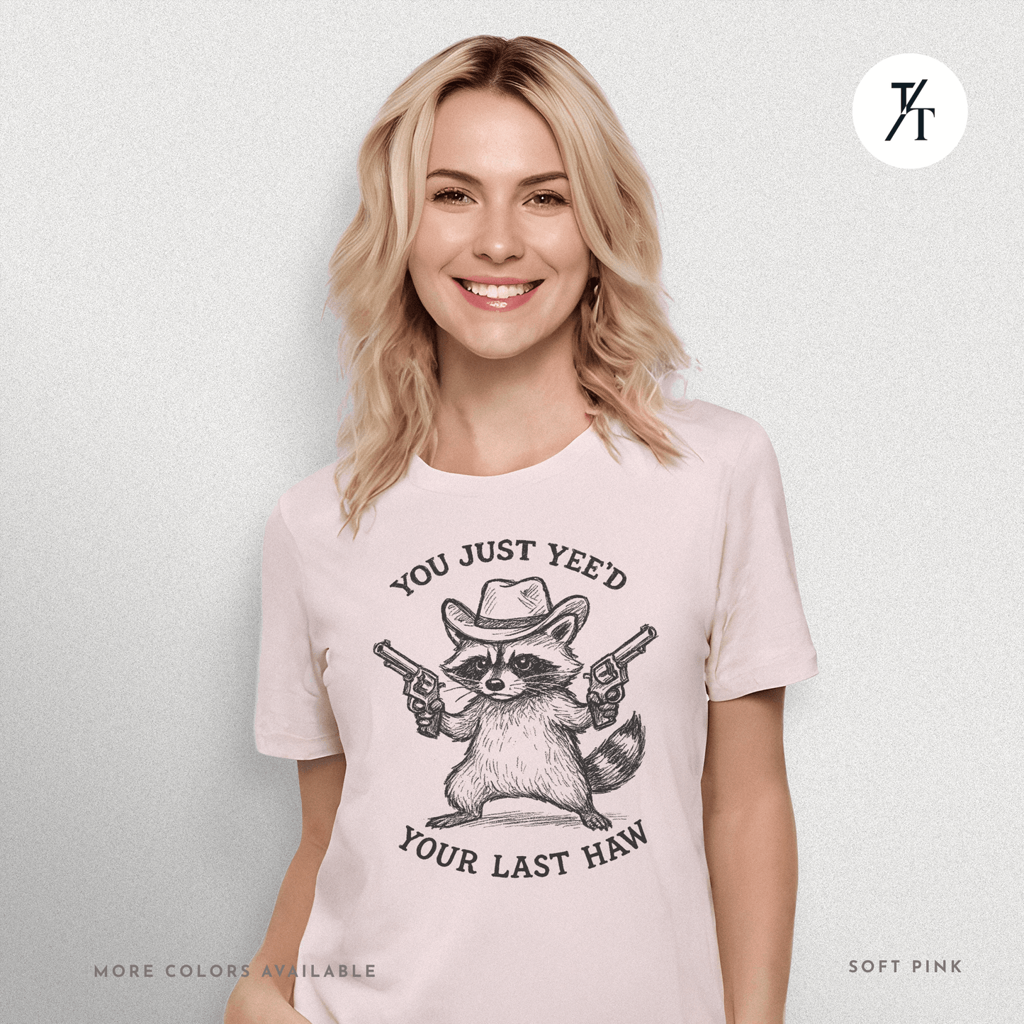 You Just Yee'd Your Last Haw Funny Cowboy Raccoon T-Shirt