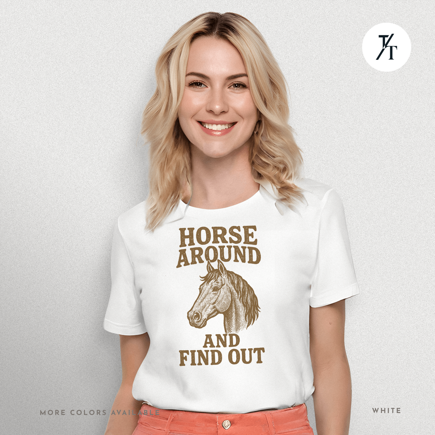 Snarky Horse Around and Find Out: Rustic Equestrian Humor Vintage Graphic T-shirt