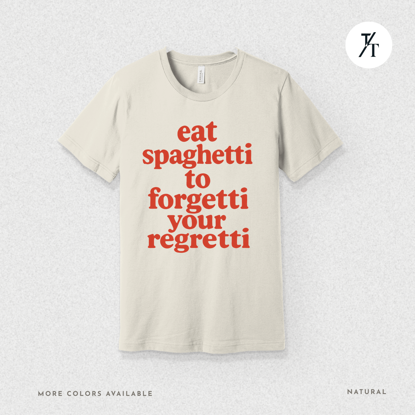 Eat Spaghetti Forgetti Tee – Funny Comfort Food Quote Shirt