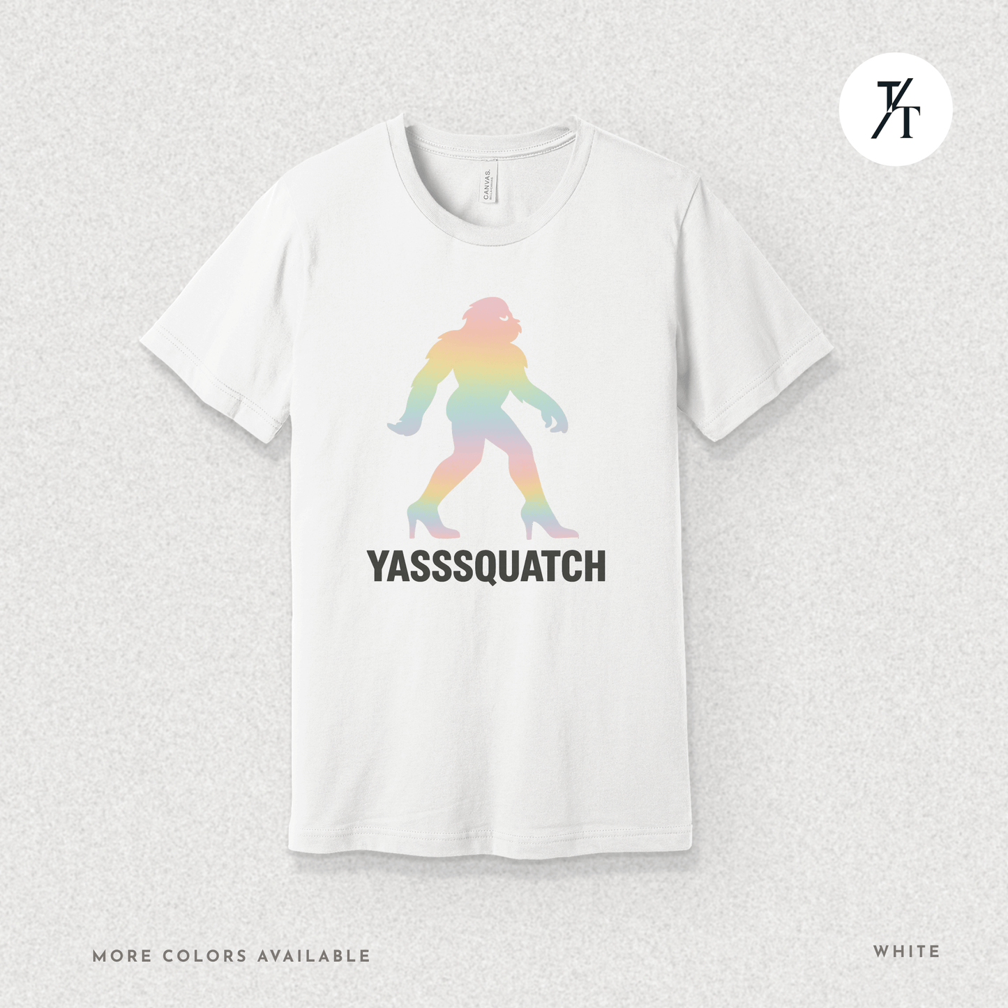 Yasssquatch: Pride Bigfoot Silhouette, Rainbow LGBTQ+ Cryptid Art- Graphic T-shirt
