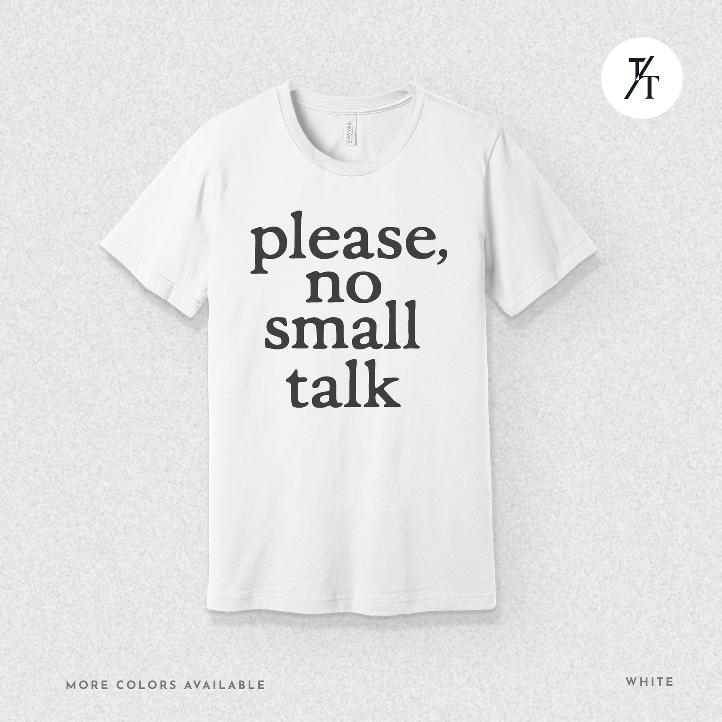 Please, No Small Talk Graphic Tee π