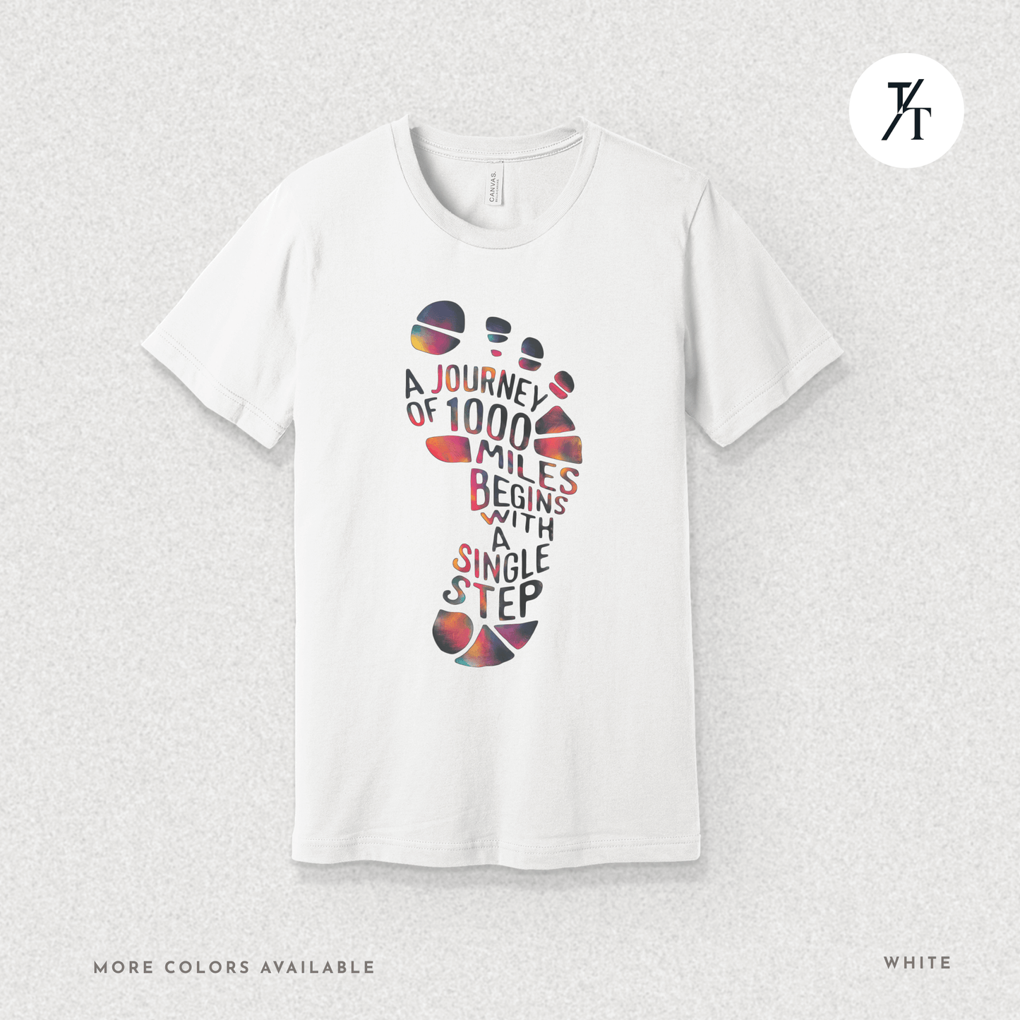 "A Journey of 1000 Miles Begins With a Single Step" Inspirational Graphic T-shirt