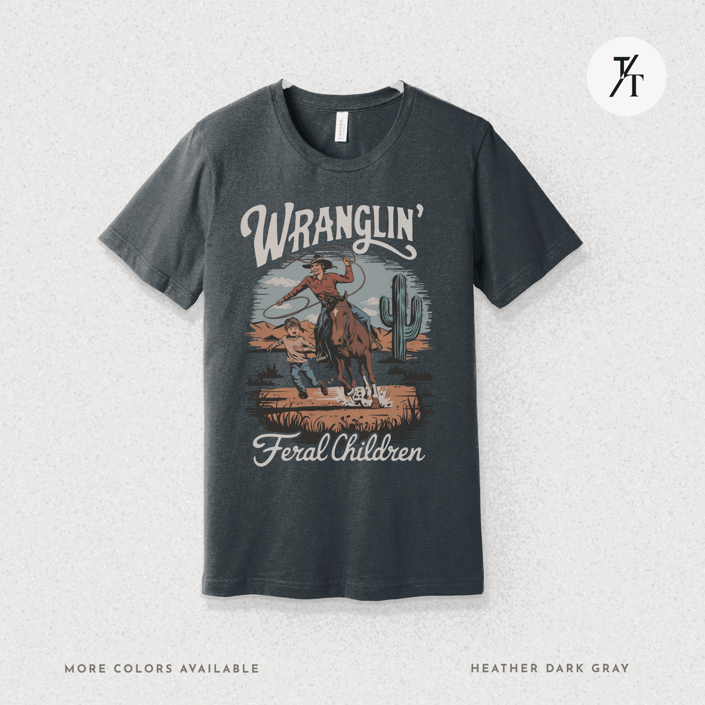 Wranglin Feral Kids Shirt Gift For Mom Country Funny Tee - Trendy/Timeless Studio